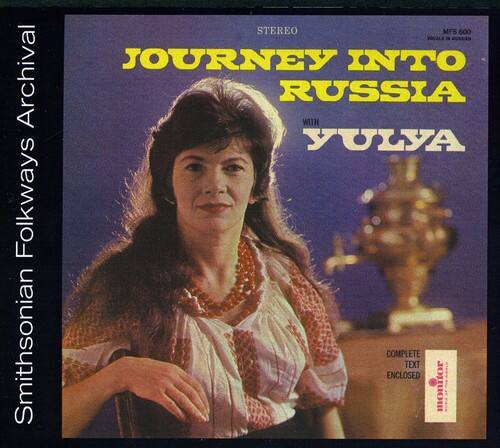 JOURNEY INTO RUSSIA  
WITH YULYA  

Smithsonian Folkways Archival  

STEREO  
MFS 6000  

COMPLETE TEXT ENCLOSED  

Smithsonian Folkways Archival