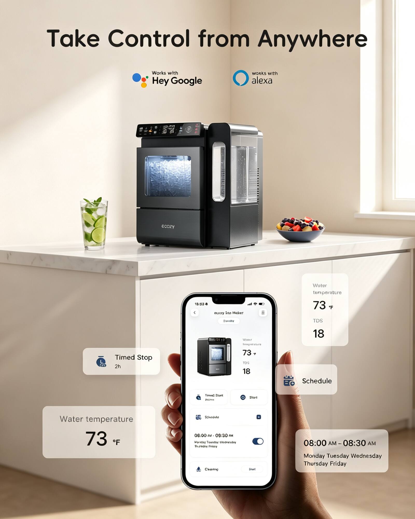 Take Control from Anywhere  
Works with Hey Google  
Works with Alexa  

Water temperature: 73°F  
TDS: 18  

Timed Stop: 2h  

Schedule:  
08:00 AM - 08:30 AM  
Monday, Tuesday, Wednesday, Thursday, Friday