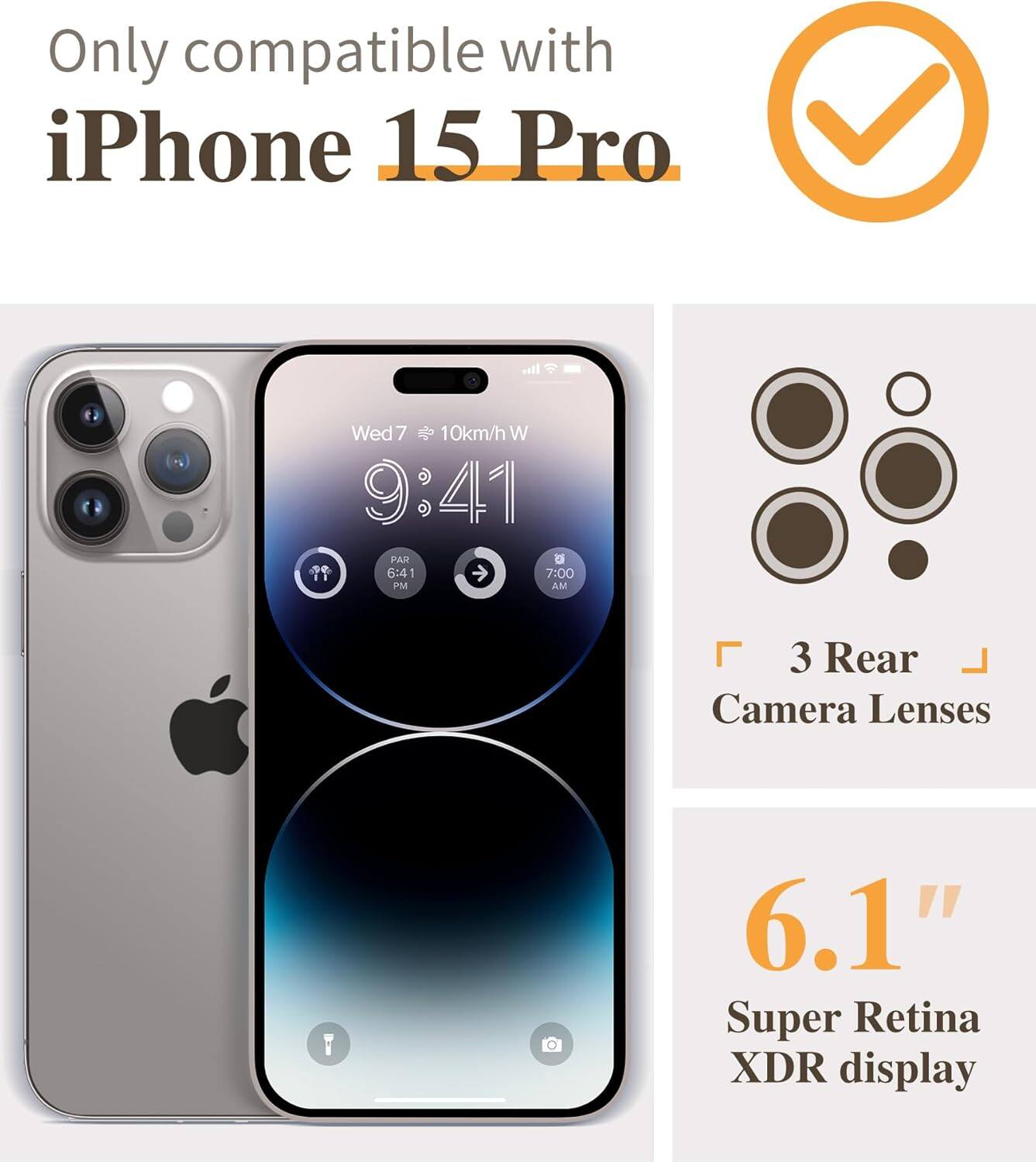 Only compatible with iPhone 15 Pro, 3 Rear Camera Lenses, 6.1" Super Retina XDR display.
