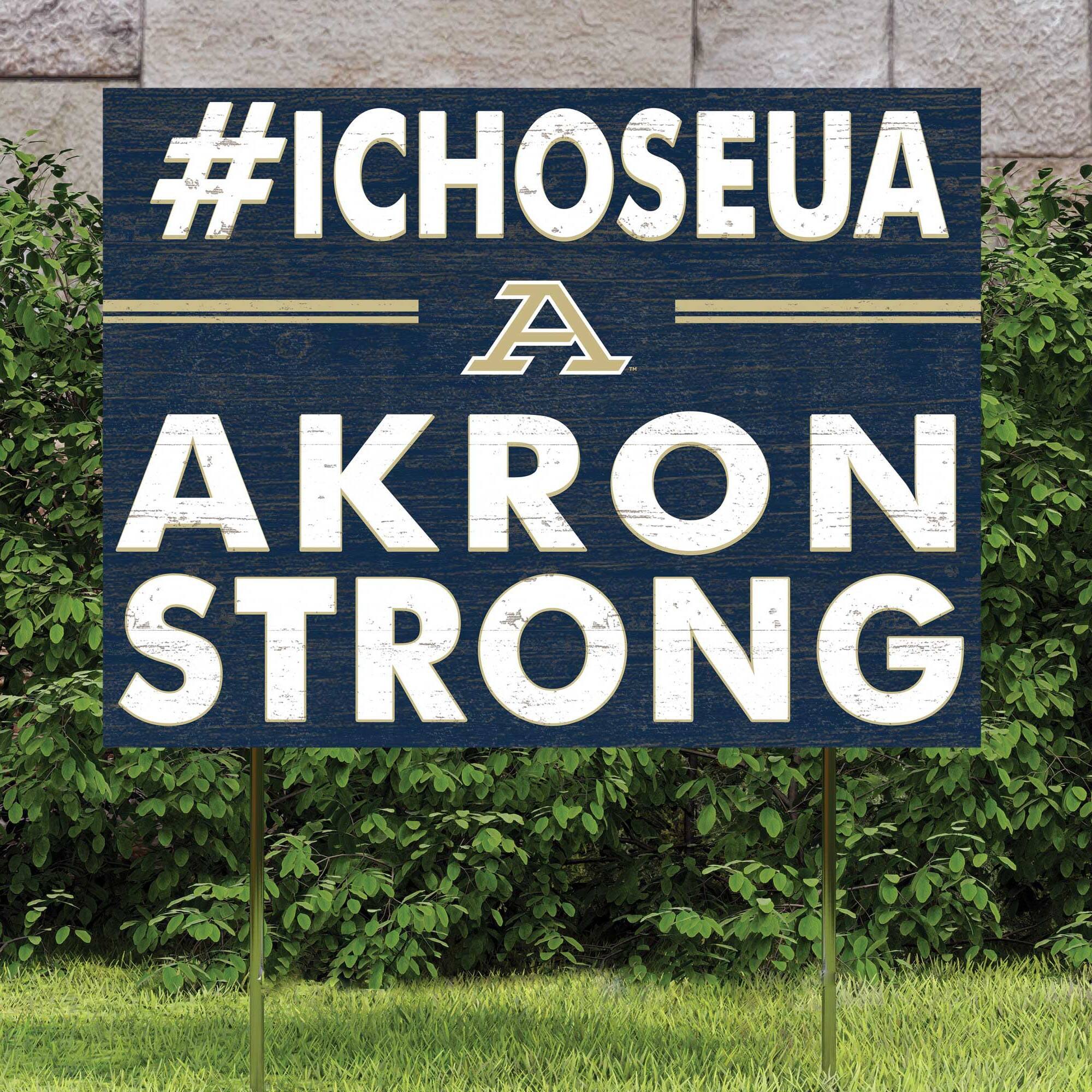 #ICHOOSEUA  
A  
AKRON  
STRONG