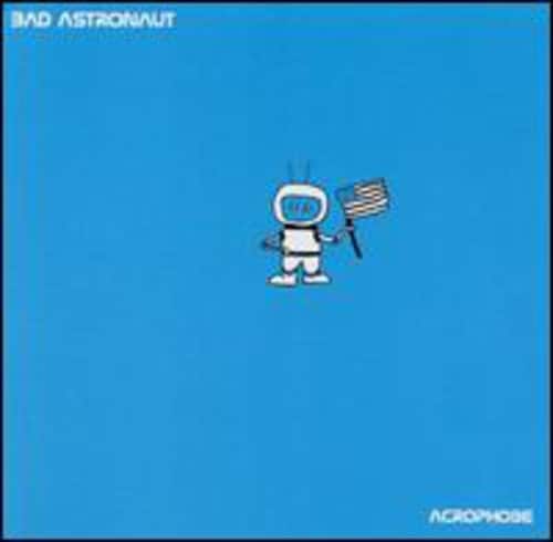 Bad Astronaut - Acrophobe  - COMPACT DISCS