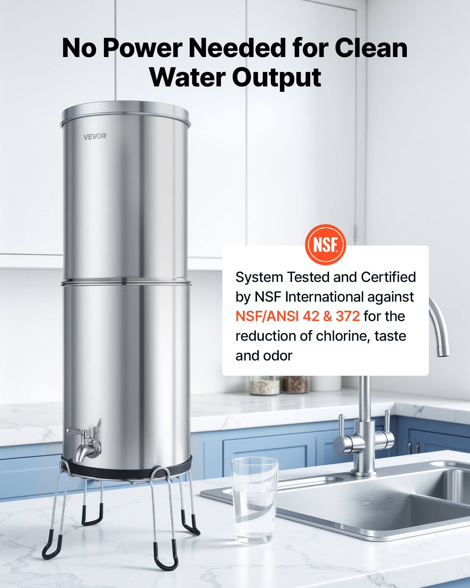No Power Needed for Clean Water Output

VEVOR

System Tested and Certified by NSF International against NSF/ANSI 42 & 372 for the reduction of chlorine, taste and odor