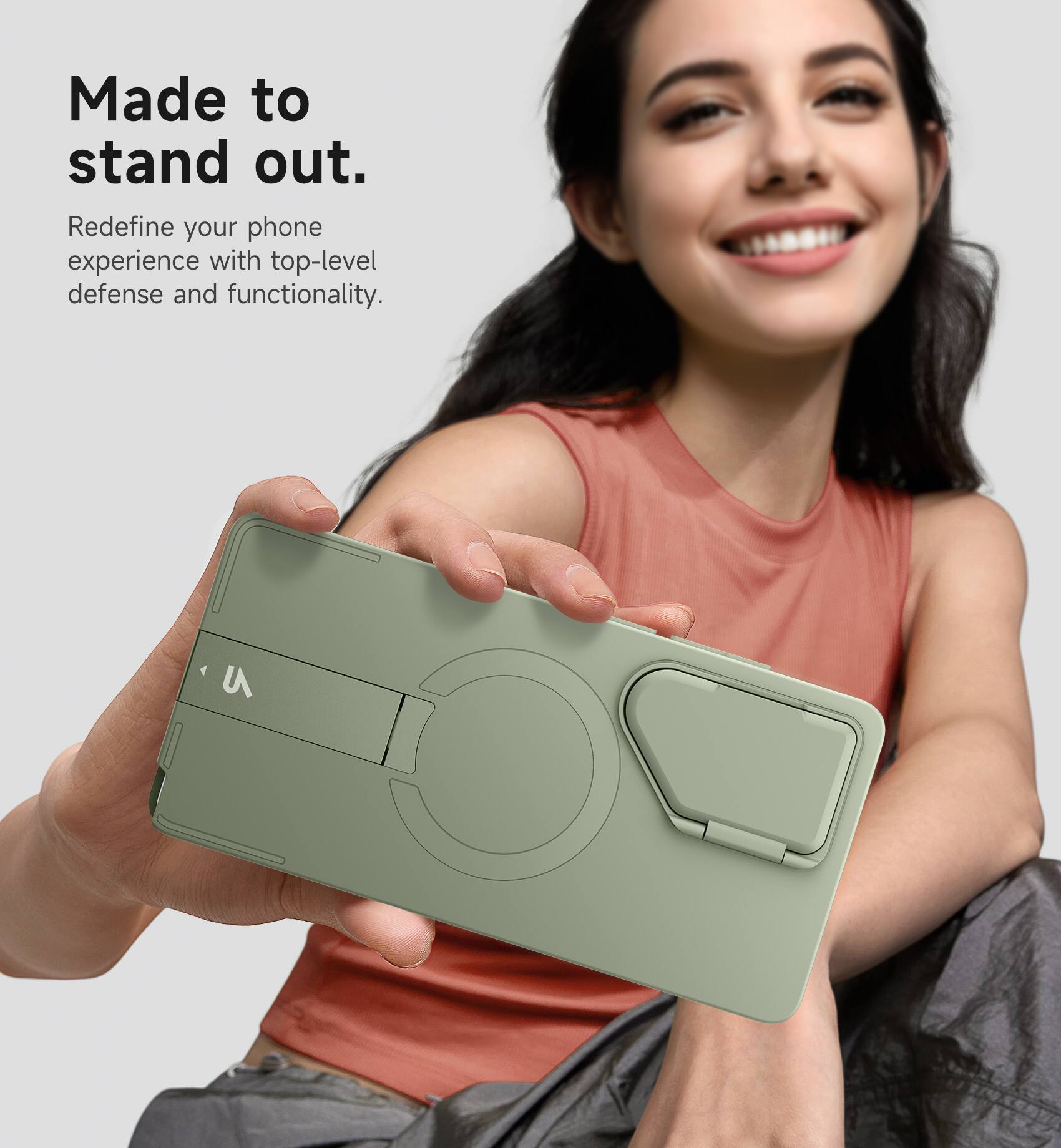 Made to stand out.  
Redefine your phone experience with top-level defense and functionality.