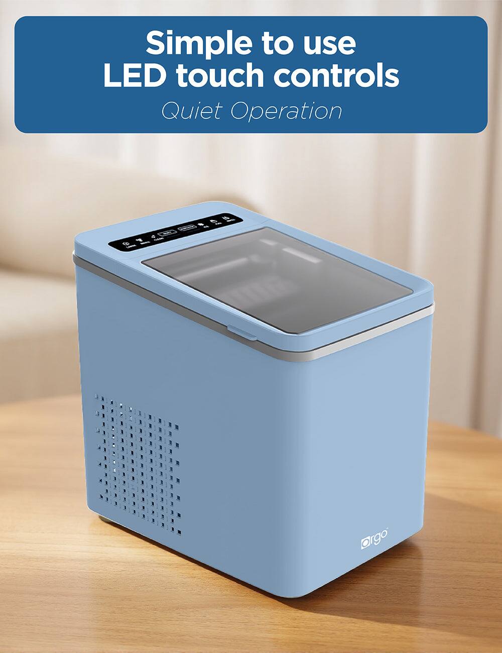 Simple to use LED touch controls  
Quiet Operation