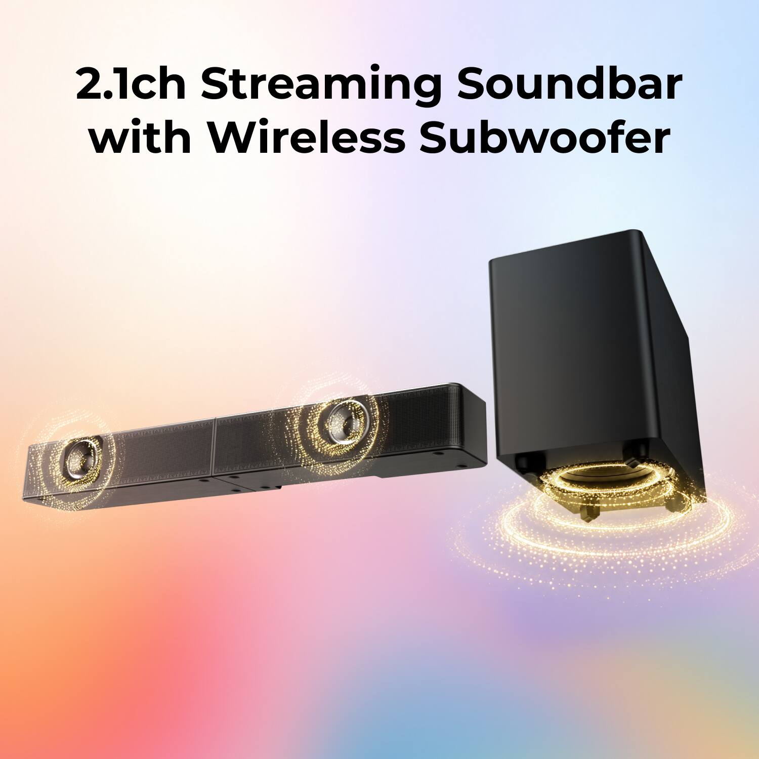 2.1ch Streaming Soundbar with Wireless Subwoofer