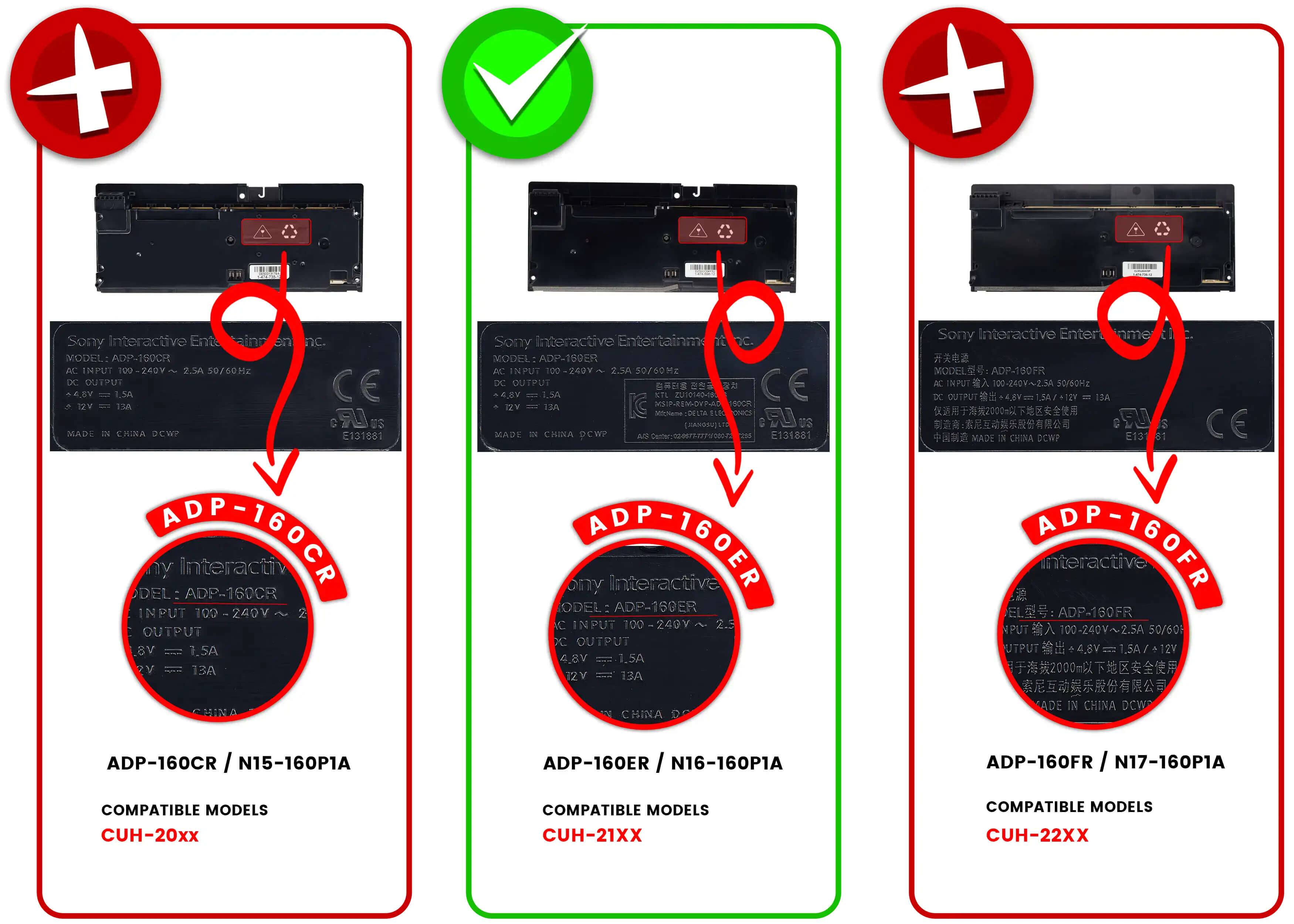 Sure, here is the corrected and grouped text from the image:

---

**ADP-160CR / N15-160P1A**

- **Sony Interactive Entertainment Inc.**
- **MODEL: ADP-160CR**
- **AC INPUT 100-240V ~ 2.5A 50/60Hz**
- **DC OUTPUT**
  - **+4.8V = 1.5A**
  - **12V = 1.5A**
- **MADE IN CHINA DCWP**
- **E131881**
- **COMPATIBLE MODELS**
  - **CUH-20xx**

---

**ADP-160ER / N16-160P1A**

- **Sony Interactive Entertainment Inc.**
- **MODEL: ADP-160ER**
- **AC INPUT 100-240V ~ 2.5A 50/60Hz**
- **DC OUTPUT**
  - **+4.8V = 1.5A**
  - **12V = 1.5A**
- **MA