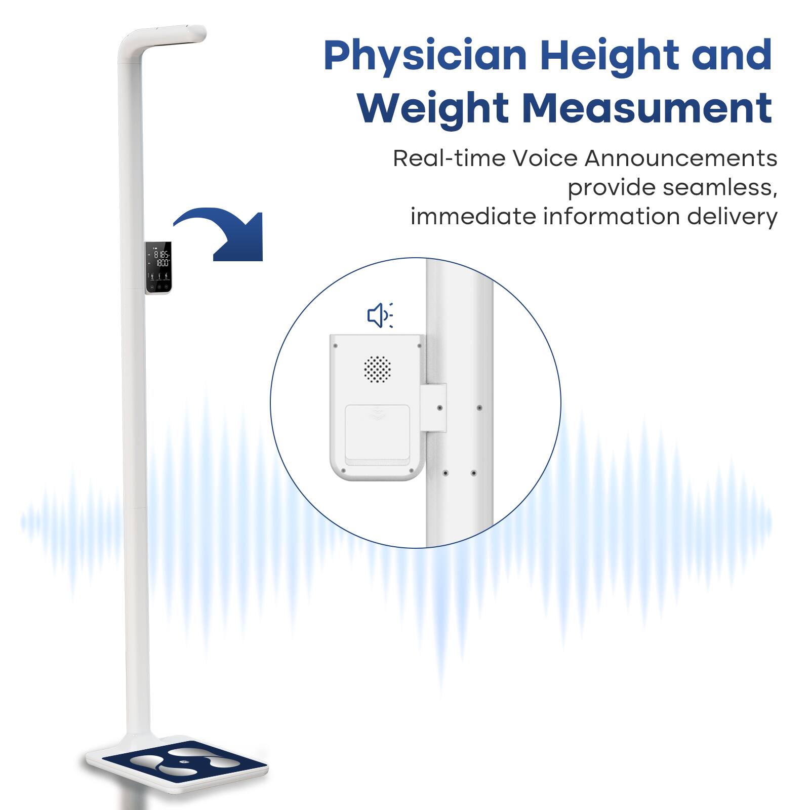 Physician Height and Weight Measurement: Real-time Voice Announcements provide seamless, immediate information delivery.