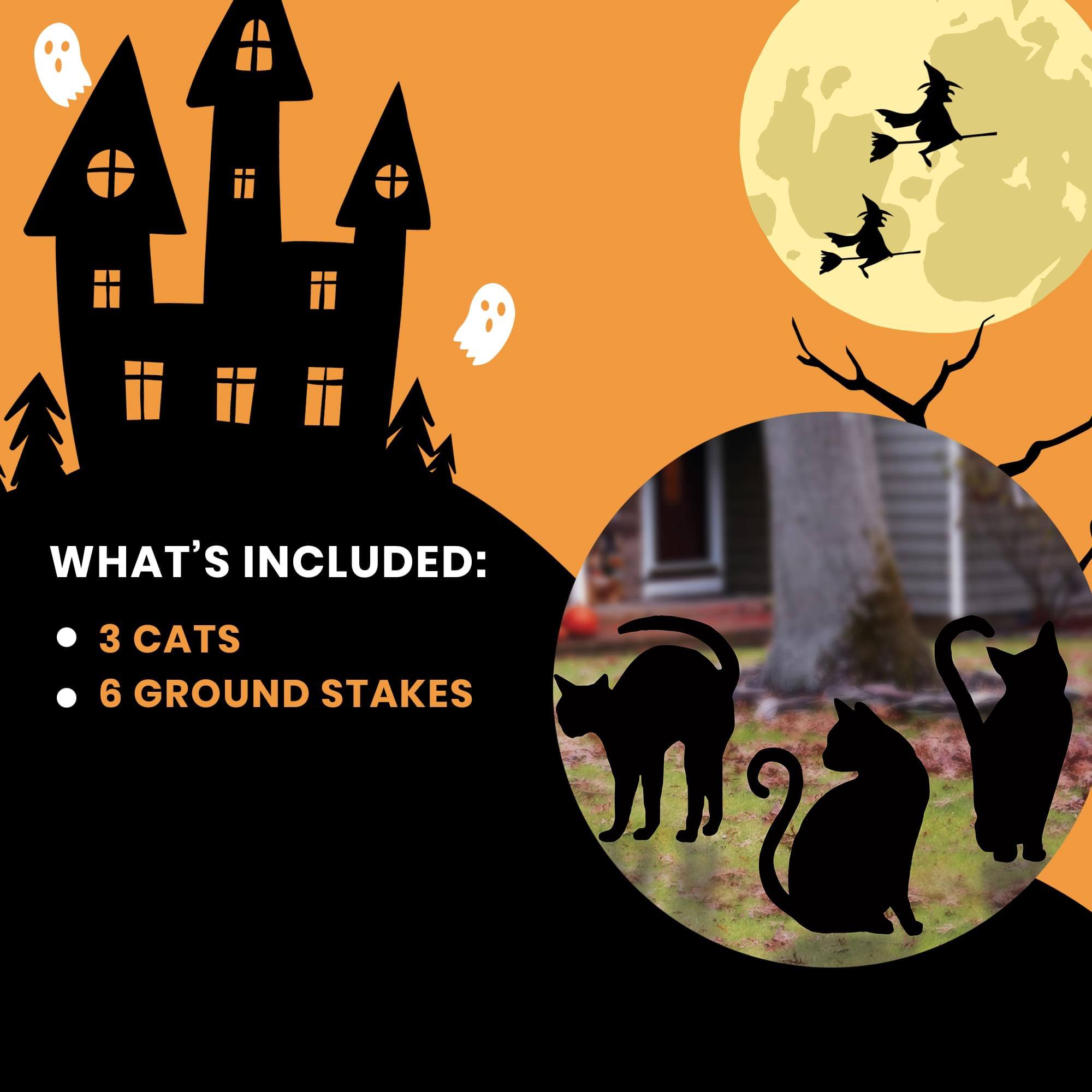 WHAT'S INCLUDED:  
- 3 CATS  
- 6 GROUND STAKES