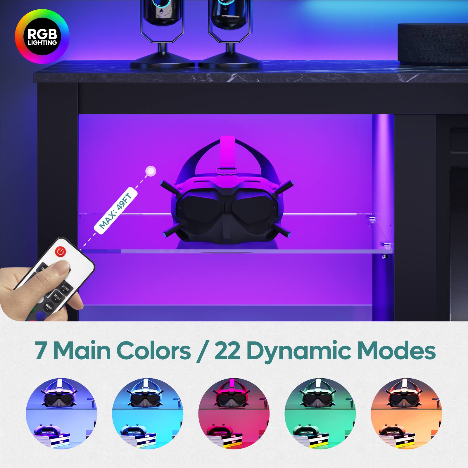 RGB LIGHTING 49FT MAX: 7 Main Colors / 22 Dynamic Modes