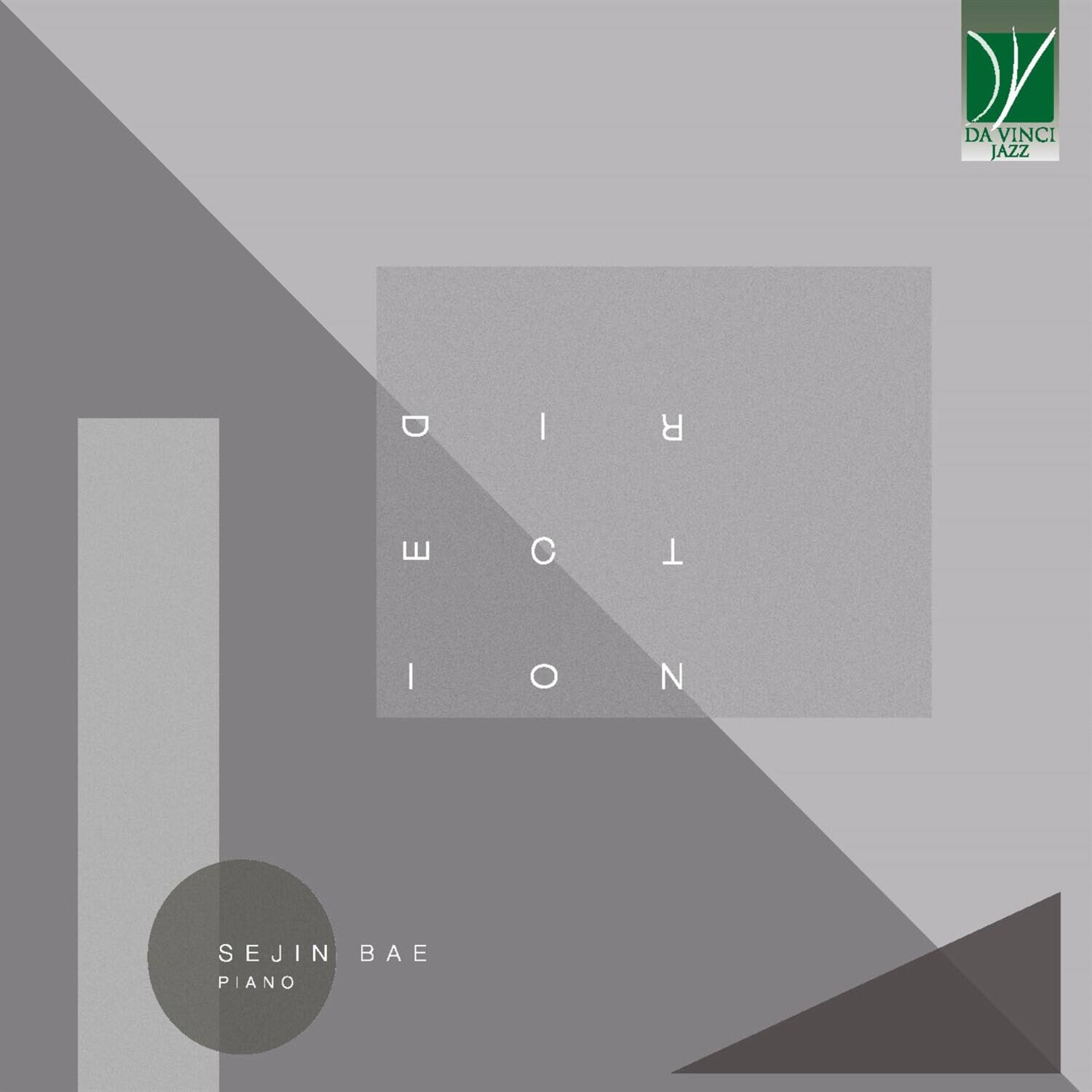 DA VINCI JAZZ

REC
I
O
N

SEJIN BAE PIANO