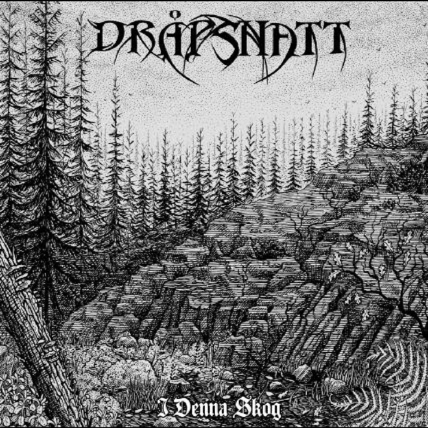 DRÄPSNÄTT  
I Denna Skog