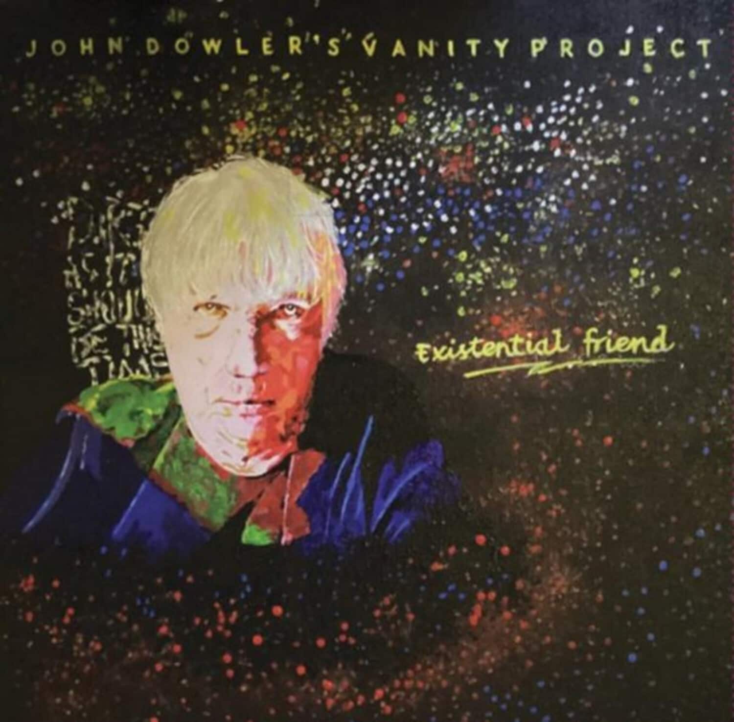 John Dowler - Existential Friend - 180-Gram Vinyl  - VINYL LP