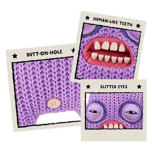 HUMAN-LIKE TEETH  
BUTT-ON-HOLE  
SLITTED EYES