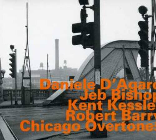 Daniele D'Agaro - Chicago Overtone   - COMPACT DISCS [CD]