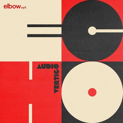 elbow ep5
AUDIO VERTIGO