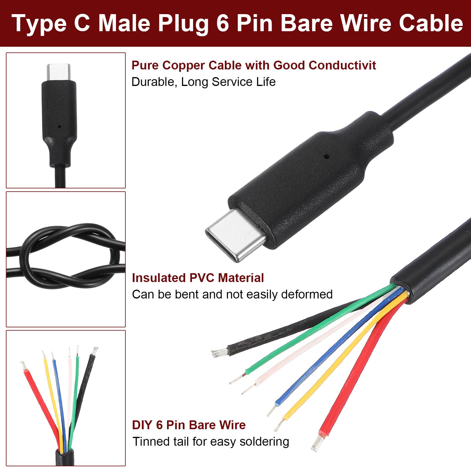 Type C Male Plug 6 Pin Bare Wire Cable

- Pure Copper Cable with Good Conductivity
  - Durable, Long Service Life

- Insulated PVC Material
  - Can be bent and not easily deformed

- DIY 6 Pin Bare Wire
  - Tinned tail for easy soldering