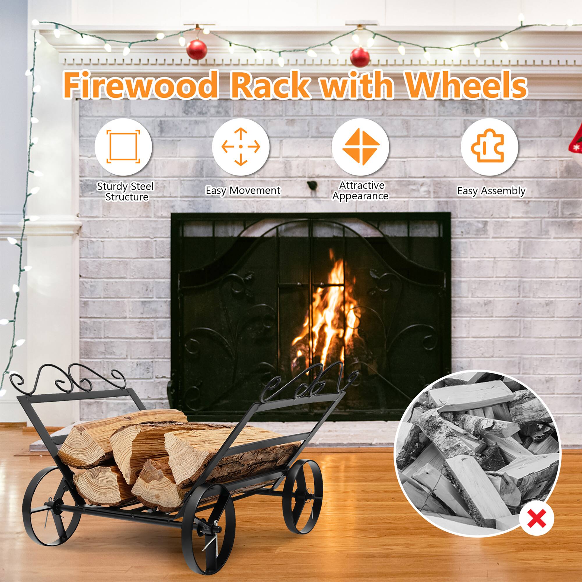 Firewood Rack with Wheels

- Sturdy Steel Structure
- Easy Movement
- Attractive Appearance
- Easy Assembly