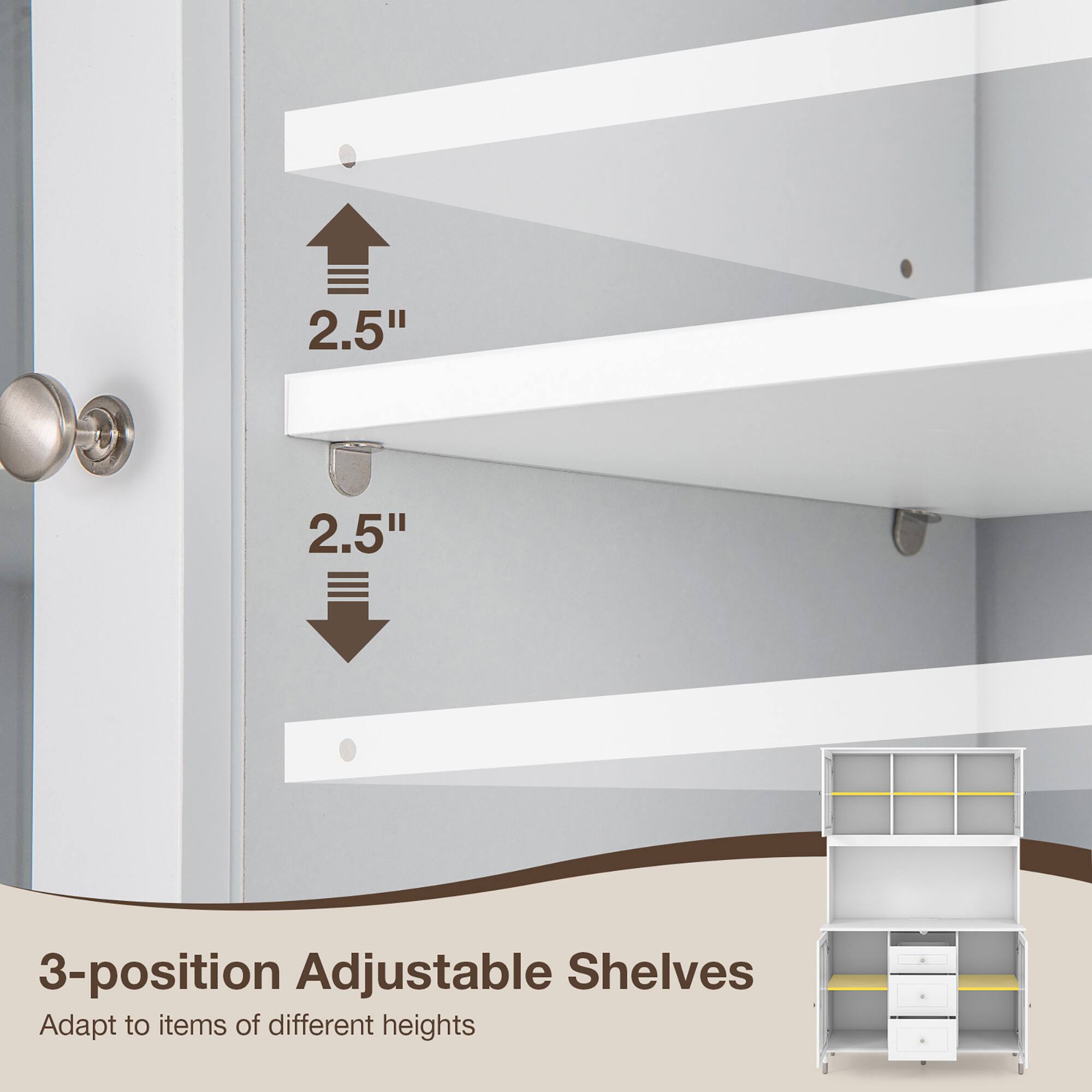 3-position Adjustable Shelves  
Adapt to items of different heights  

2.5"  
2.5"