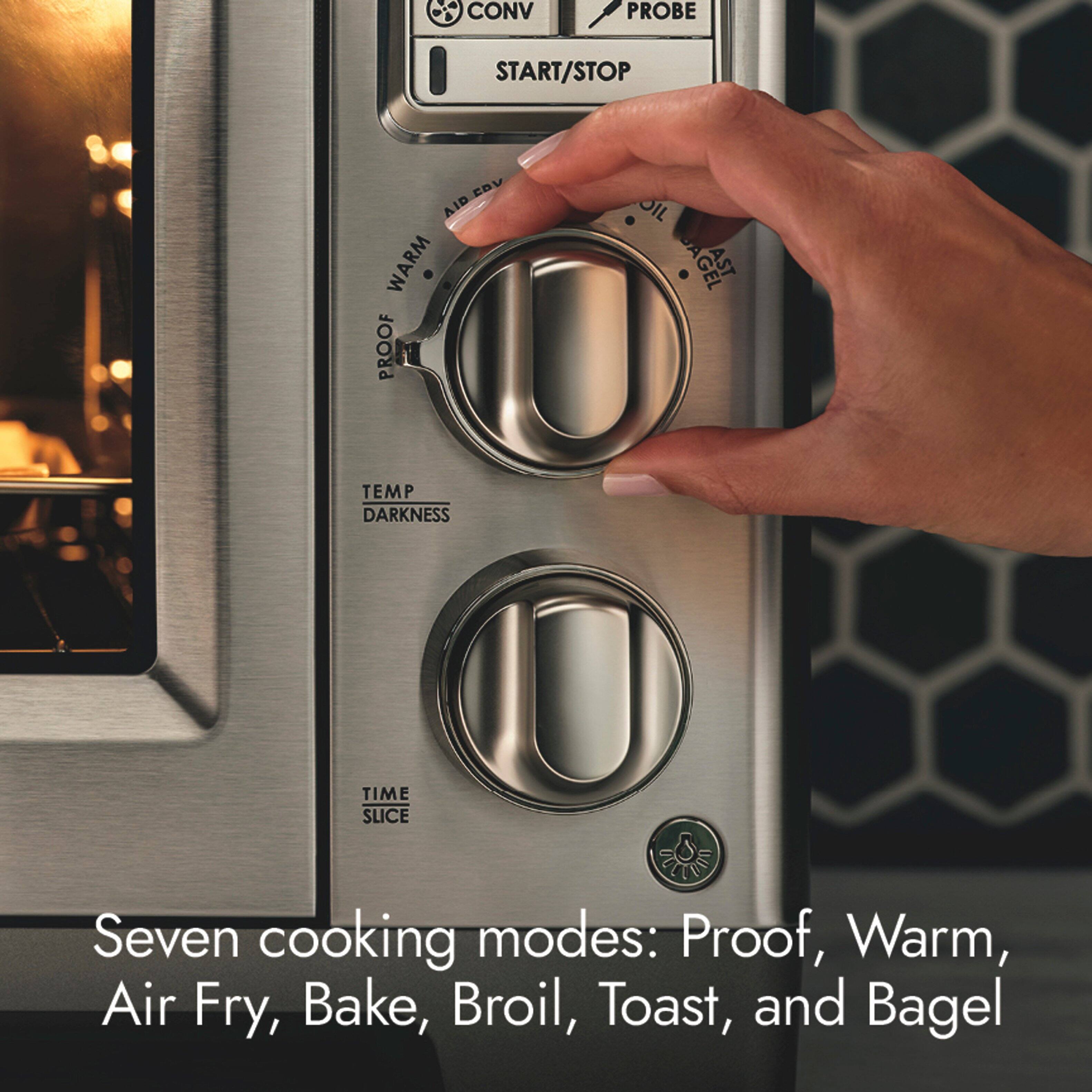 CONV  
PROBE  
START/STOP  
CD AID OIL WARM AGEL AST PROOF 10 TEMP DARKNESS  
TIME SLICE  

Seven cooking modes: Proof, Warm, Air Fry, Bake, Broil, Toast, and Bagel