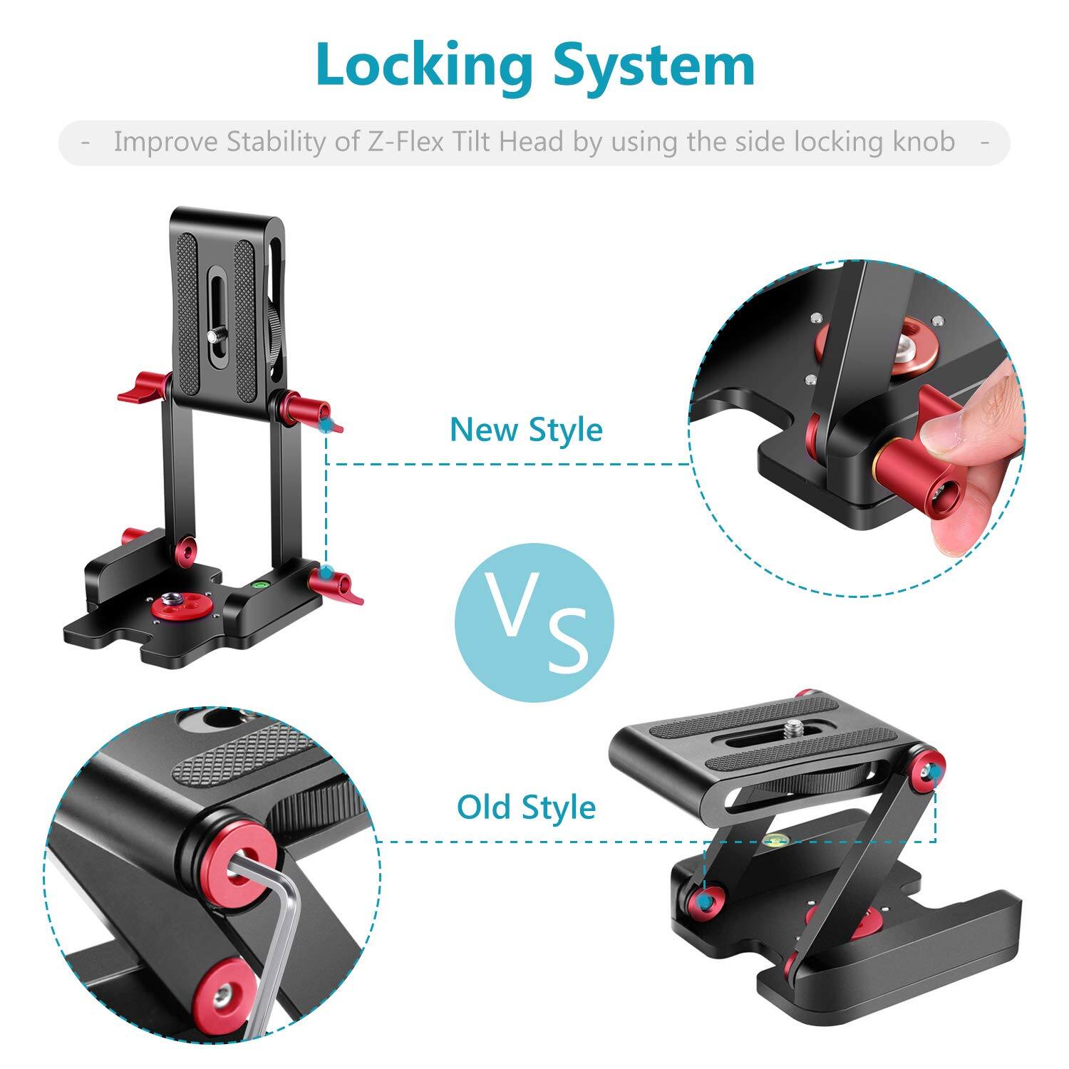 Locking System  
- Improve Stability of Z-Flex Tilt Head by using the side locking knob  

New Style  
VS  
Old Style