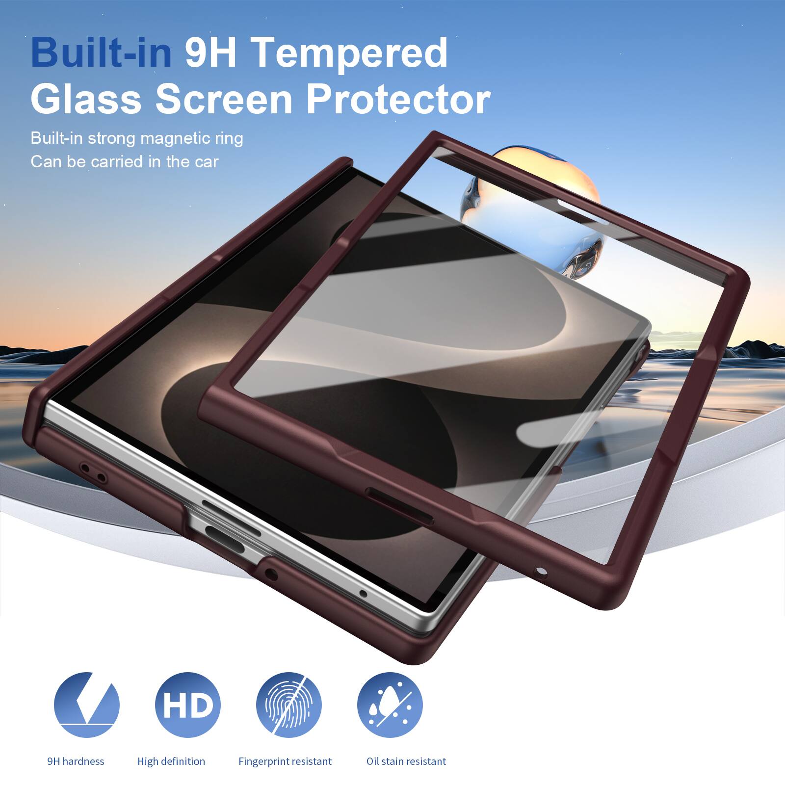 Built-in 9H Tempered Glass Screen Protector  
Built-in strong magnetic ring  
Can be carried in the car  

HD  
9H hardness  
High definition  
Fingerprint resistant  
Oil stain resistant