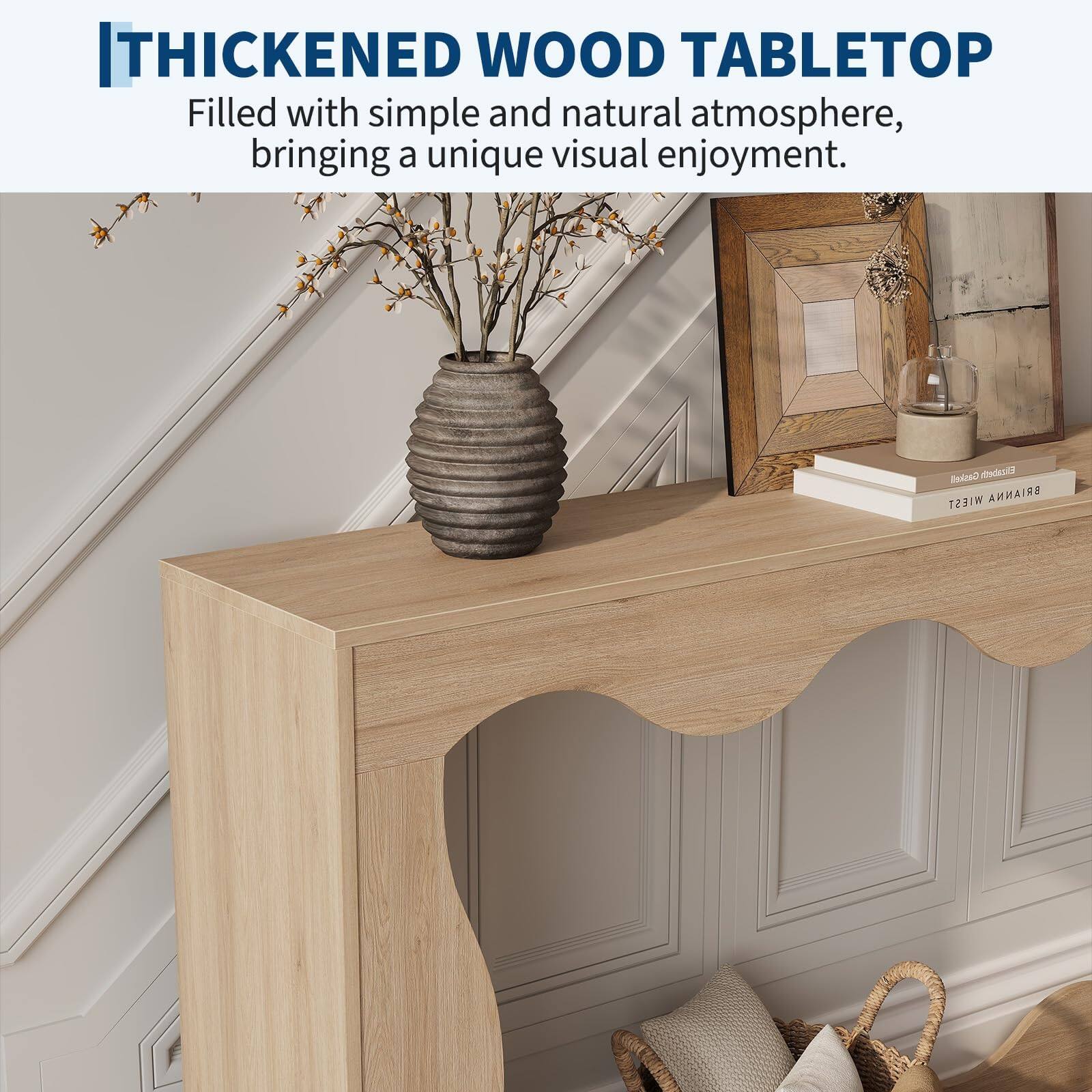 THICKENED WOOD TABLETOP  
Filled with simple and natural atmosphere, bringing a unique visual enjoyment.