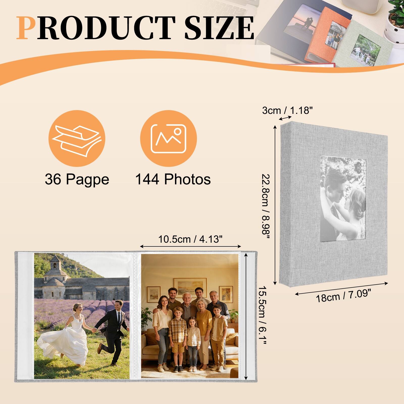 PRODUCT SIZE

36 Pages

144 Photos

10.5cm / 4.13"

3cm / 1.18"

22.8cm / 8.98"

15.5cm / 6.1"

18cm / 7.09"
