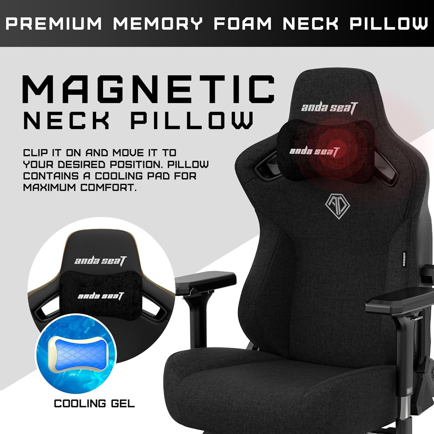 PREMIUM MEMORY FOAM NECK PILLOW

MAGNETIC NECK PILLOW

CLIP IT ON AND MOVE IT TO YOUR DESIRED POSITION. PILLOW CONTAINS A COOLING PAD FOR MAXIMUM COMFORT.

COOLING GEL