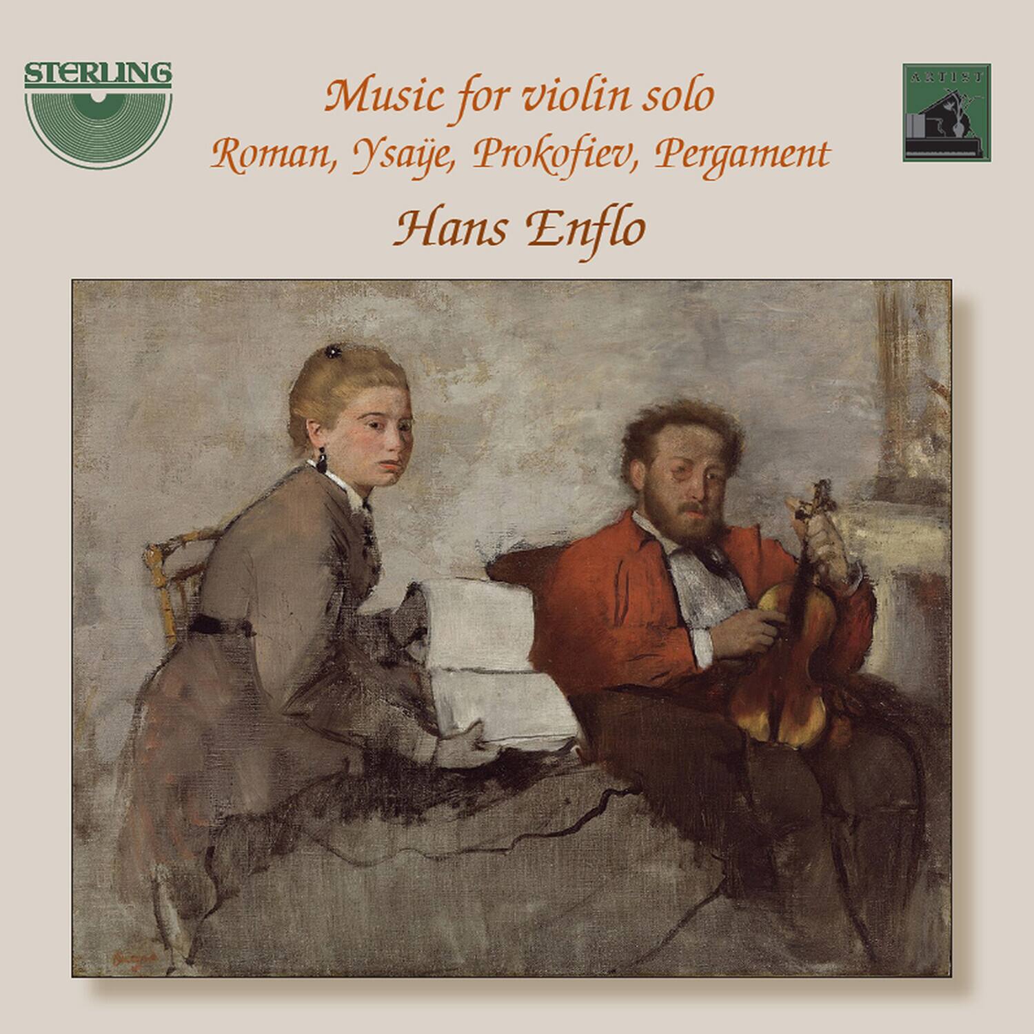 STERLING

Music for violin solo  
Roman, Ysaÿe, Prokofiev, Pergament  
Hans Enflo