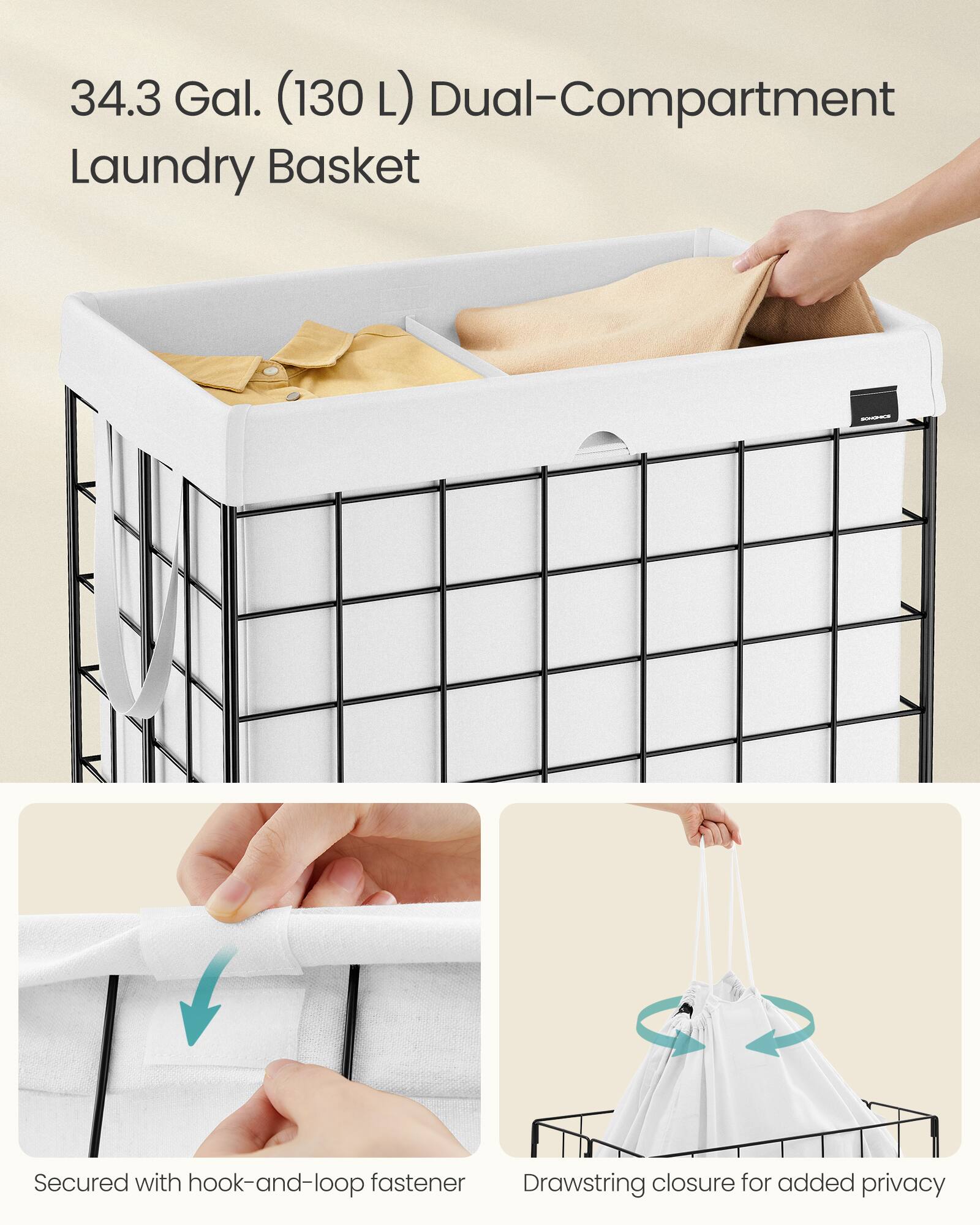 34.3 Gal. (130 L) Dual-Compartment Laundry Basket

Secured with hook-and-loop fastener

Drawstring closure for added privacy