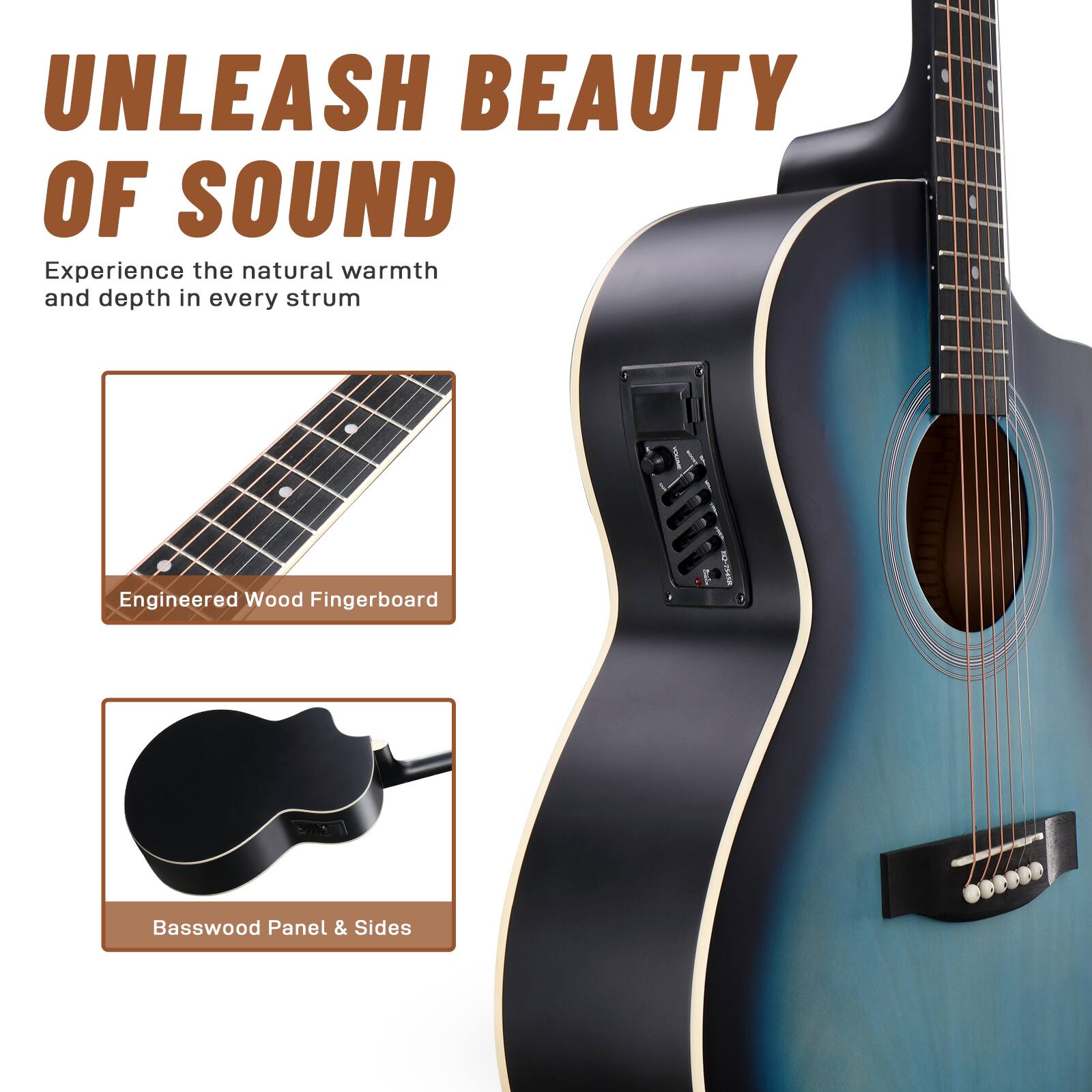 UNLEASH BEAUTY OF SOUND  
Experience the natural warmth and depth in every strum  

Engineered Wood Fingerboard  

Basswood Panel & Sides