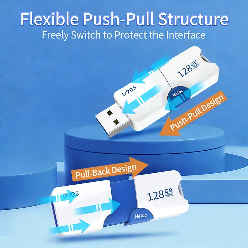 Flexible Push-Pull Structure  
Freely Switch to Protect the Interface  

Netac U905 128GB  

Push-Pull Design  
Pull-Back Design