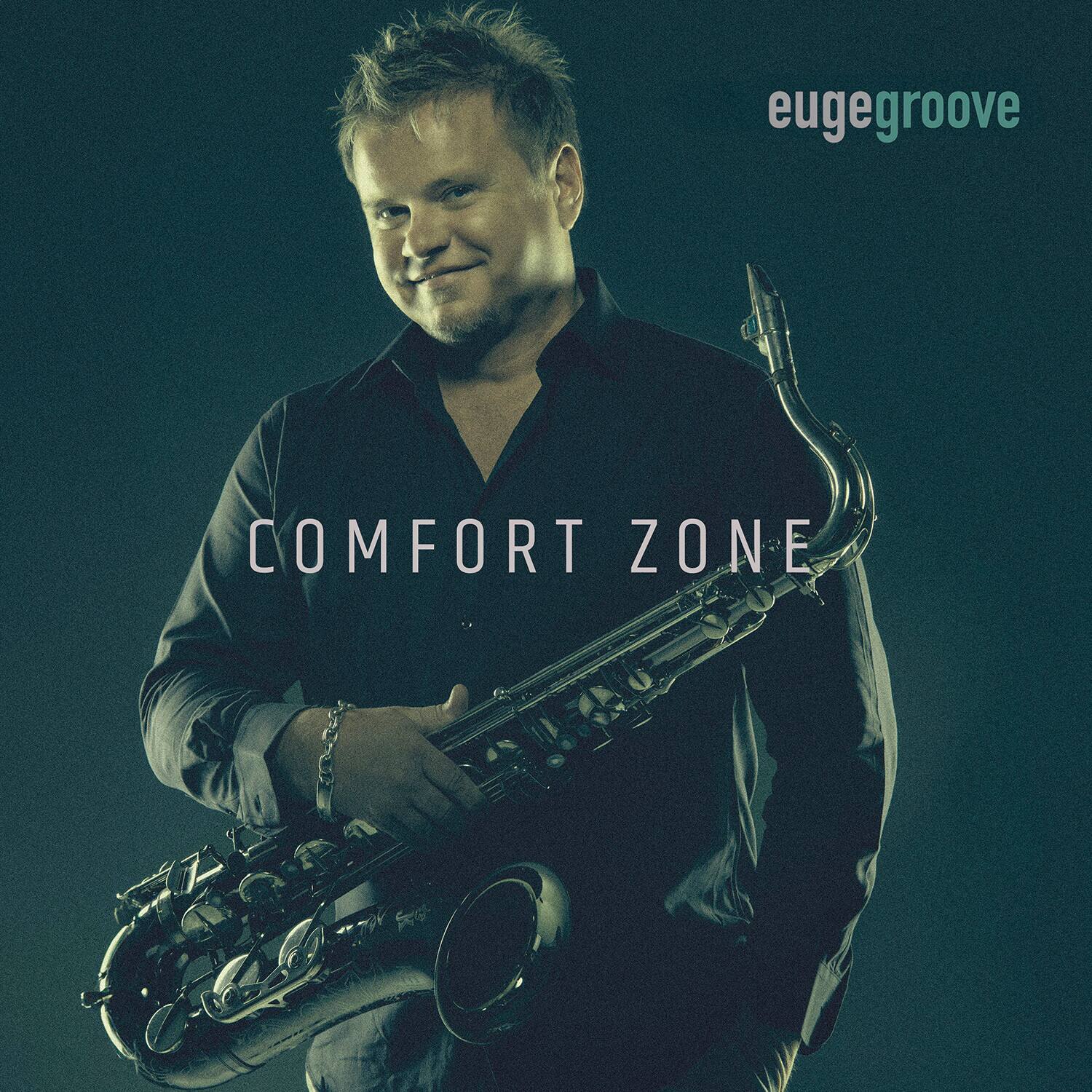 eugegroove  
COMFORT ZONE
