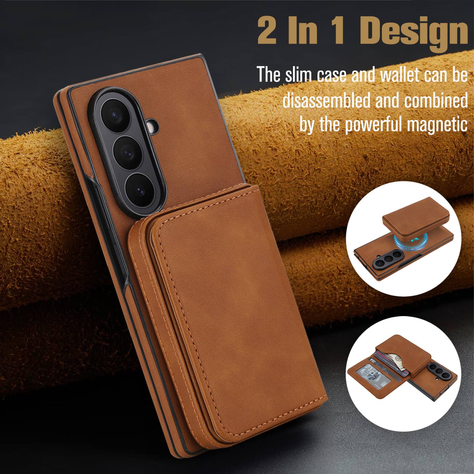 2 In 1 Design  
The slim case and wallet can be disassembled and combined by the powerful magnetic