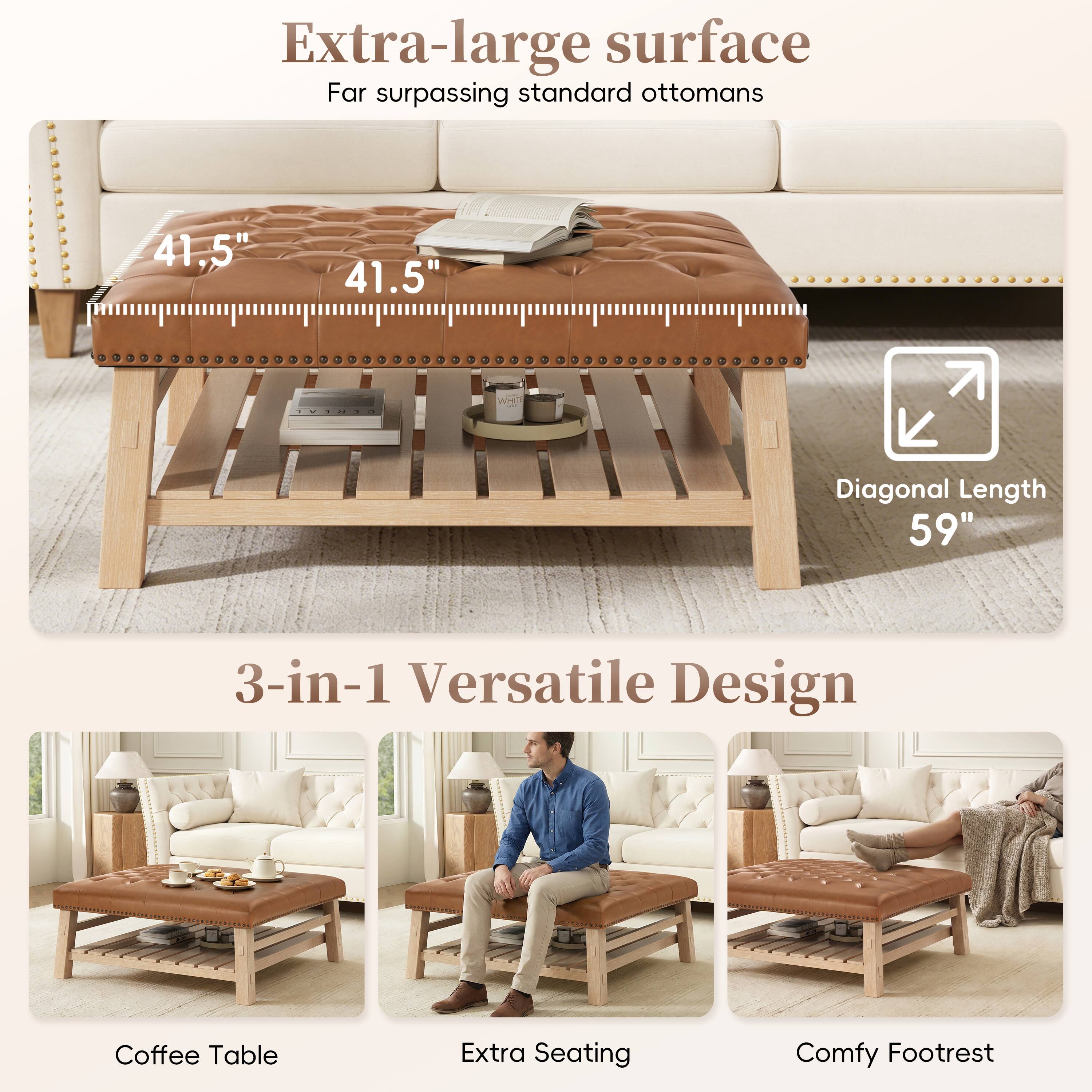 Extra-large surface Far surpassing standard ottomans 41.5" WH Diagonal Length 59" 3-in-1 Versatile Design Coffee Table Extra Seating Comfy Footrest