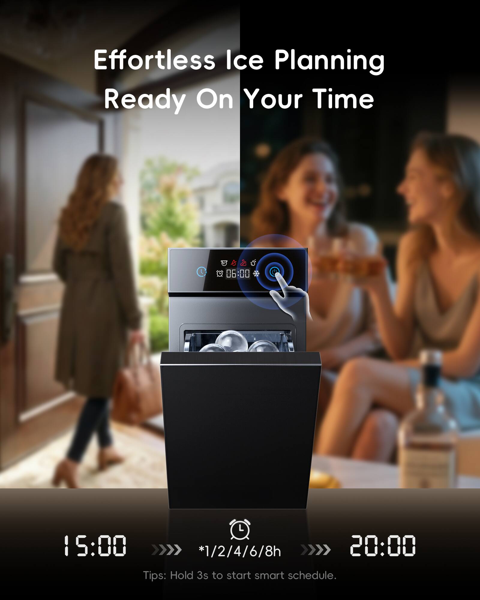 Effortless Ice Planning Ready On Your Time

15:00 >>> *1/2/4/6/8h >>> 20:00

Tips: Hold 3s to start smart schedule.