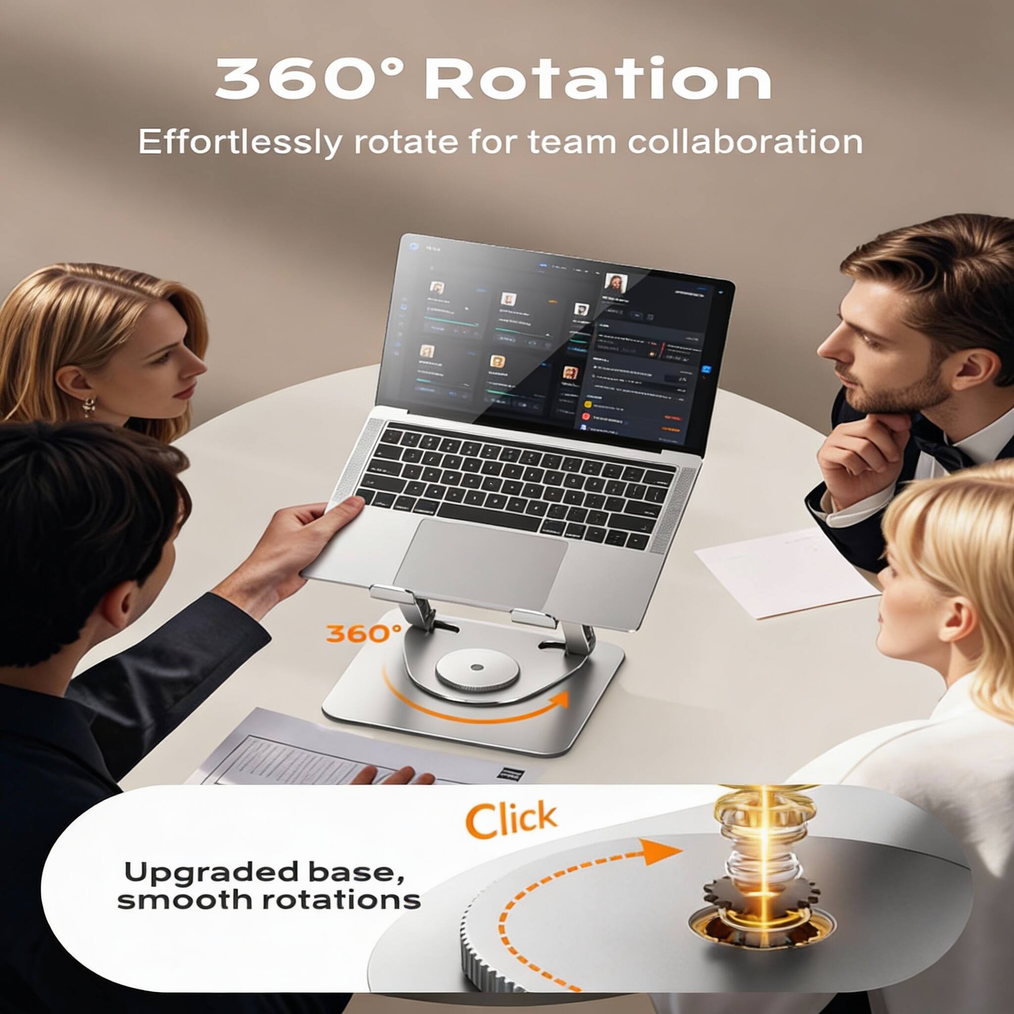 360° Rotation  
Effortlessly rotate for team collaboration  

Upgraded base, smooth rotations