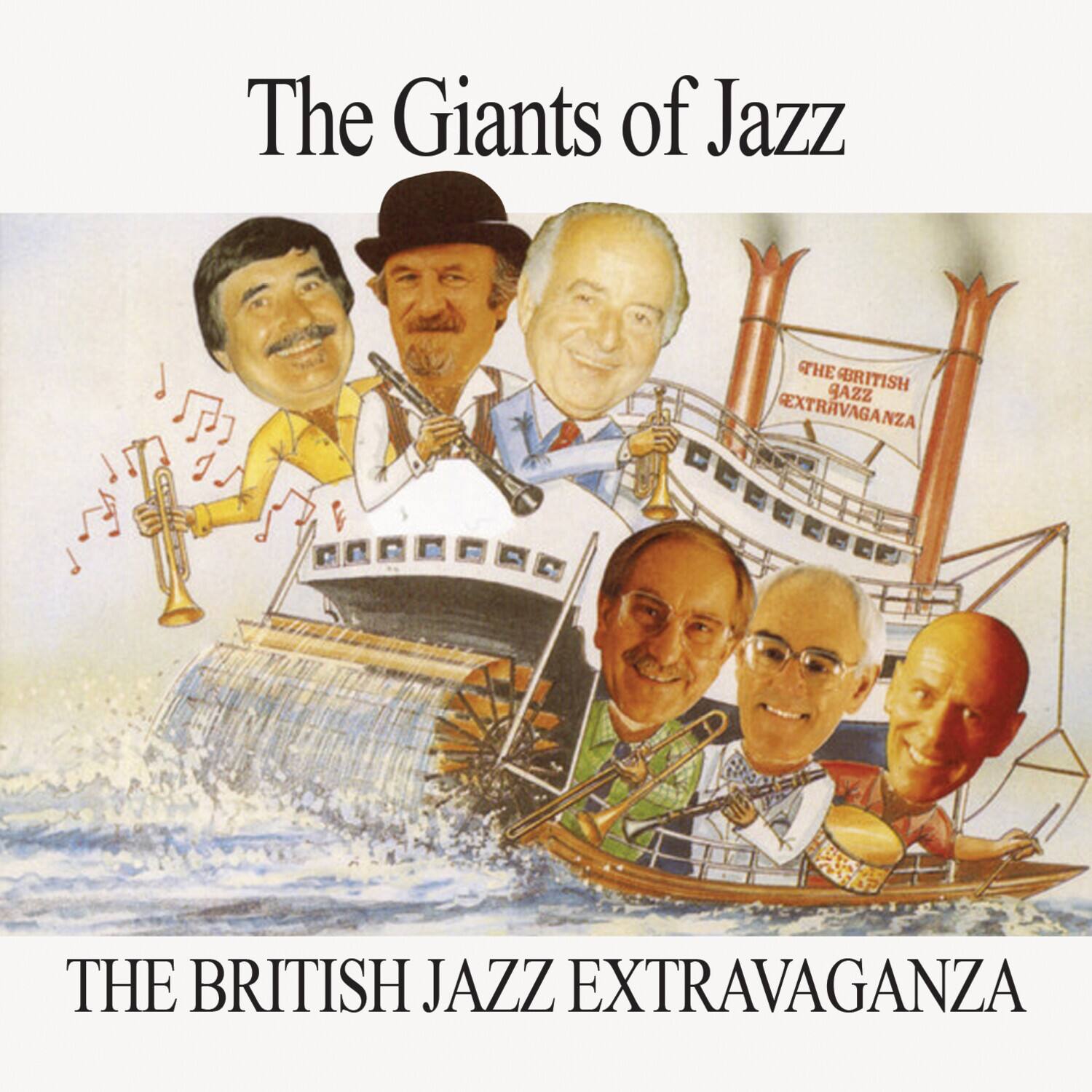 The Giants of Jazz  
THE BRITISH JAZZ EXTRAVAGANZA