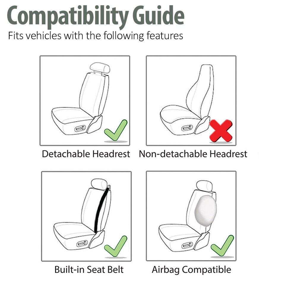 Compatibility Guide  
Fits vehicles with the following features  

- Detachable Headrest ✓  
- Non-detachable Headrest ✗  
- Built-in Seat Belt ✓  
- Airbag Compatible ✓