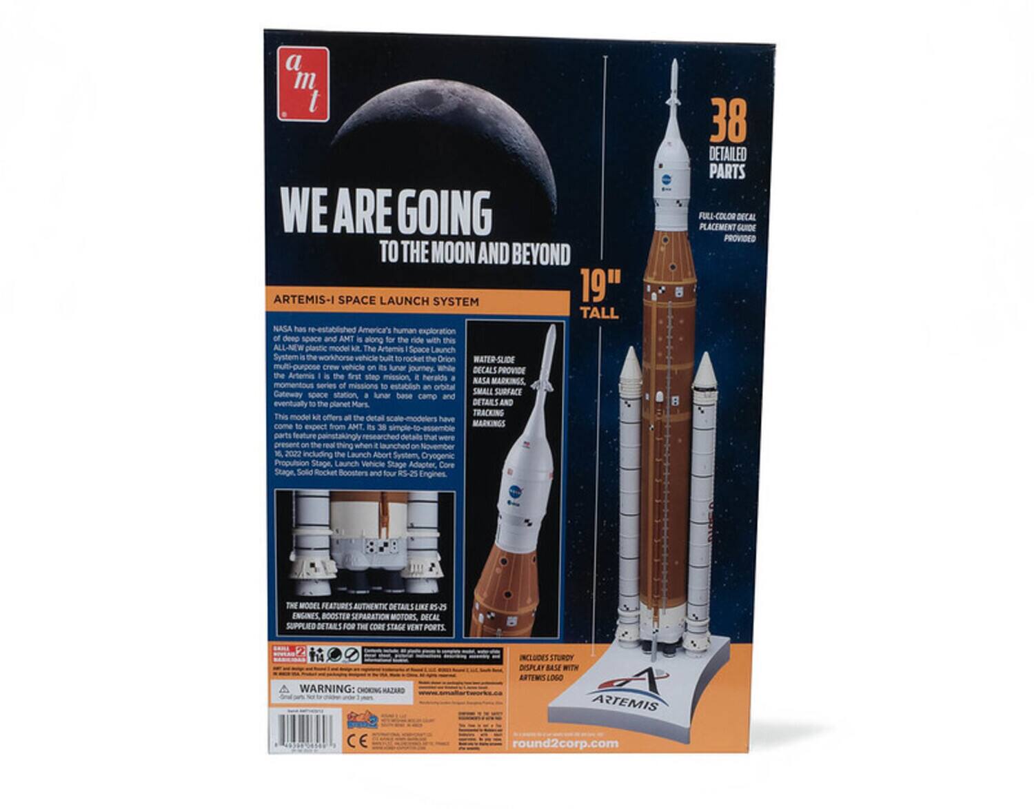 a m t WE ARE GOING TO THE MOON AND BEYOND ARTEMIS-I SPACE LAUNCH SYSTEM 19" TALL NASA has re-established America's human exploration of deep space and AMT is along for the ride with this ALL-NEW plastic model kit. The Artemis Space Launch System, the small how vehicle built to rocket the Orion MATER-SLIDE multi-purpose Crew vehicle on its lunar journey. While DECALS PROVIDE the Artemis I is the first step mission, it heralds a NASA MARKINGS momentous series of missions to establish an orbital Gateway SMALL SURFACE spece station, a lunar base camp and eventually to the planet Mars DETAILS AND This TRACKING model kit offers at the detail scale-modelers have come to expect from AMT. 38 MARKINGS simple-to-assemble parts feature painstakingly researched details that present on the ma thing when launched on M 2022 including the Launch Abort System Cryogenic Propulsion Stage, Launch Vehicle Stage Adapter, Core Stage, Solid Rocket Boosters and four RS-25
