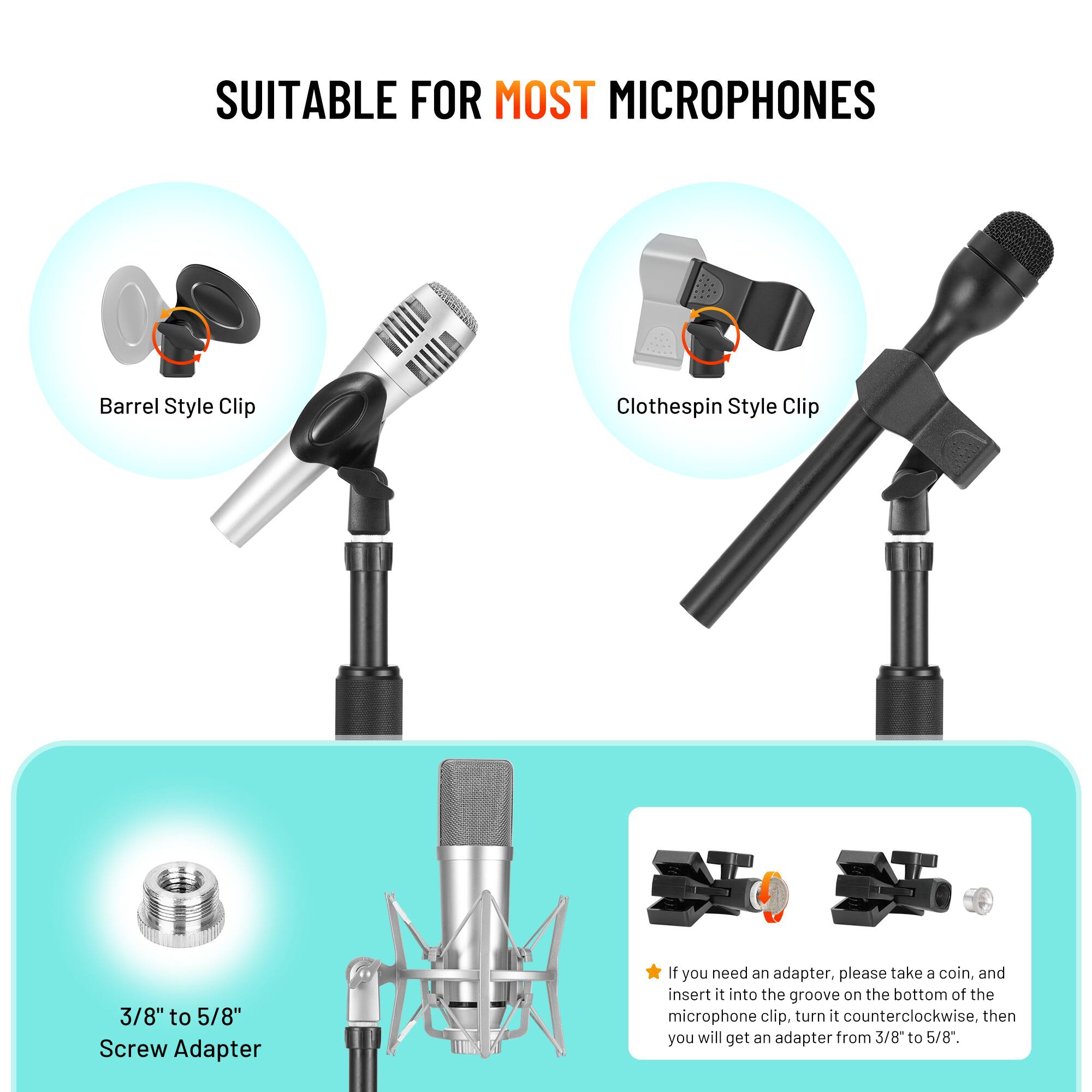 SUITABLE FOR MOST MICROPHONES

- Barrel Style Clip
- Clothespin Style Clip
- 3/8" to 5/8" Screw Adapter

If you need an adapter, please take a coin, and insert it into the groove on the bottom of the microphone clip, turn it counterclockwise, then you will get an adapter from 3/8" to 5/8".