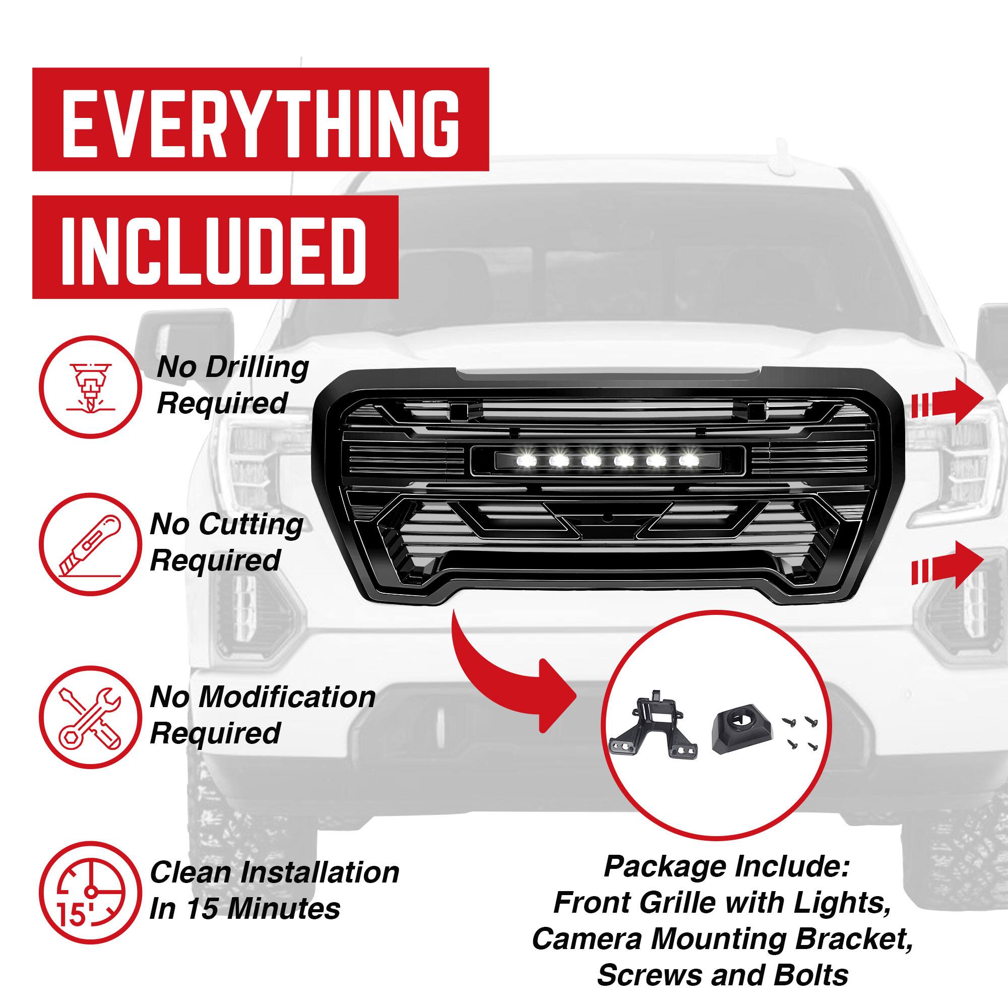 **EVERYTHING INCLUDED**

- No Drilling Required
- No Cutting Required
- No Modification Required
- Clean Installation In 15 Minutes

**Package Include:**
- Front Grille with Lights
- Camera Mounting Bracket
- Screws and Bolts