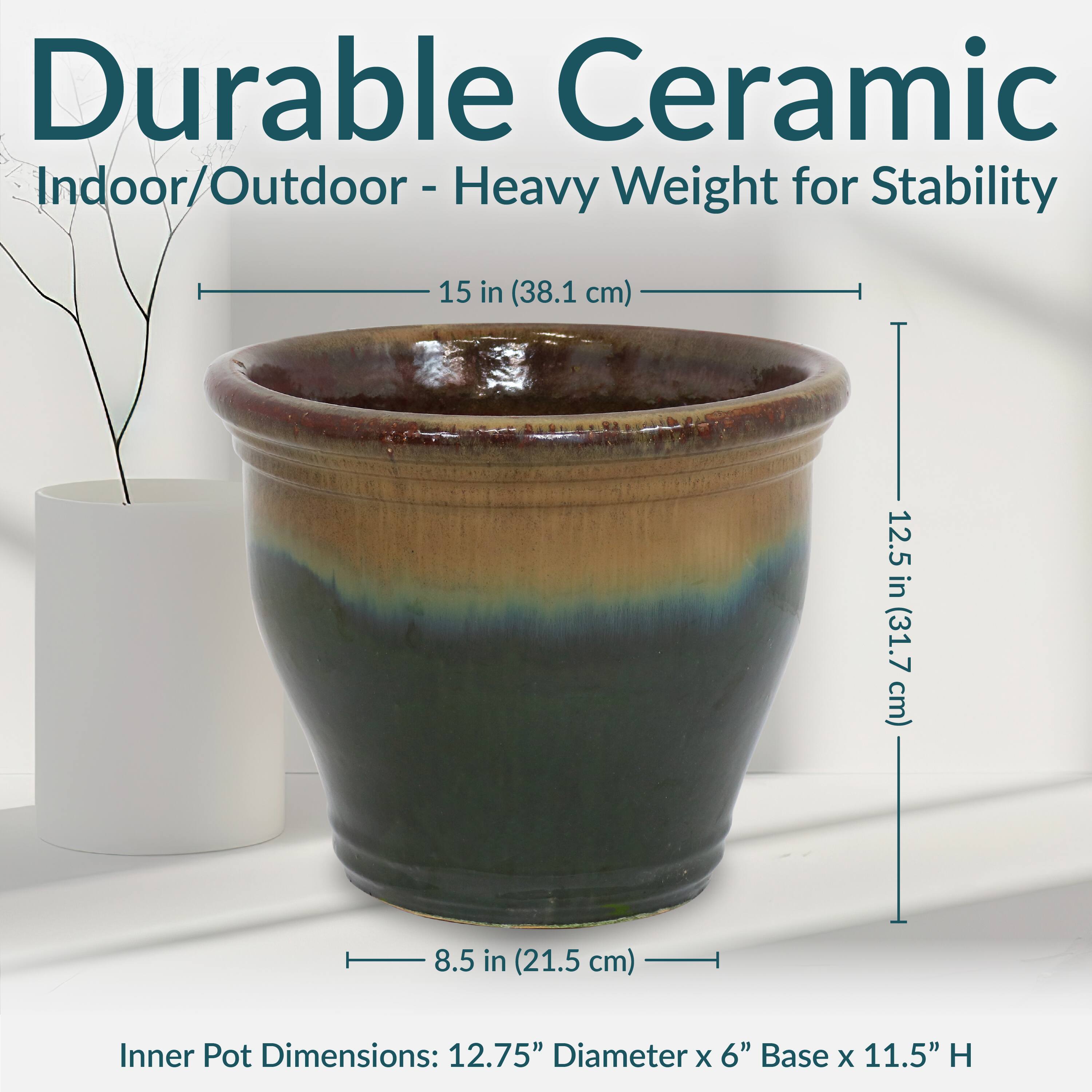 Durable Ceramic  
Indoor/Outdoor - Heavy Weight for Stability  

15 in (38.1 cm)  
12.5 in (31.7 cm)  
8.5 in (21.5 cm)  

Inner Pot Dimensions: 12.75" Diameter x 6" Base x 11.5" H