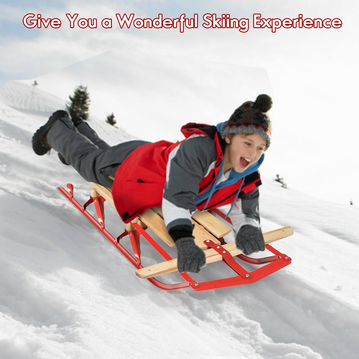 Give you a wonderful skiing experience.