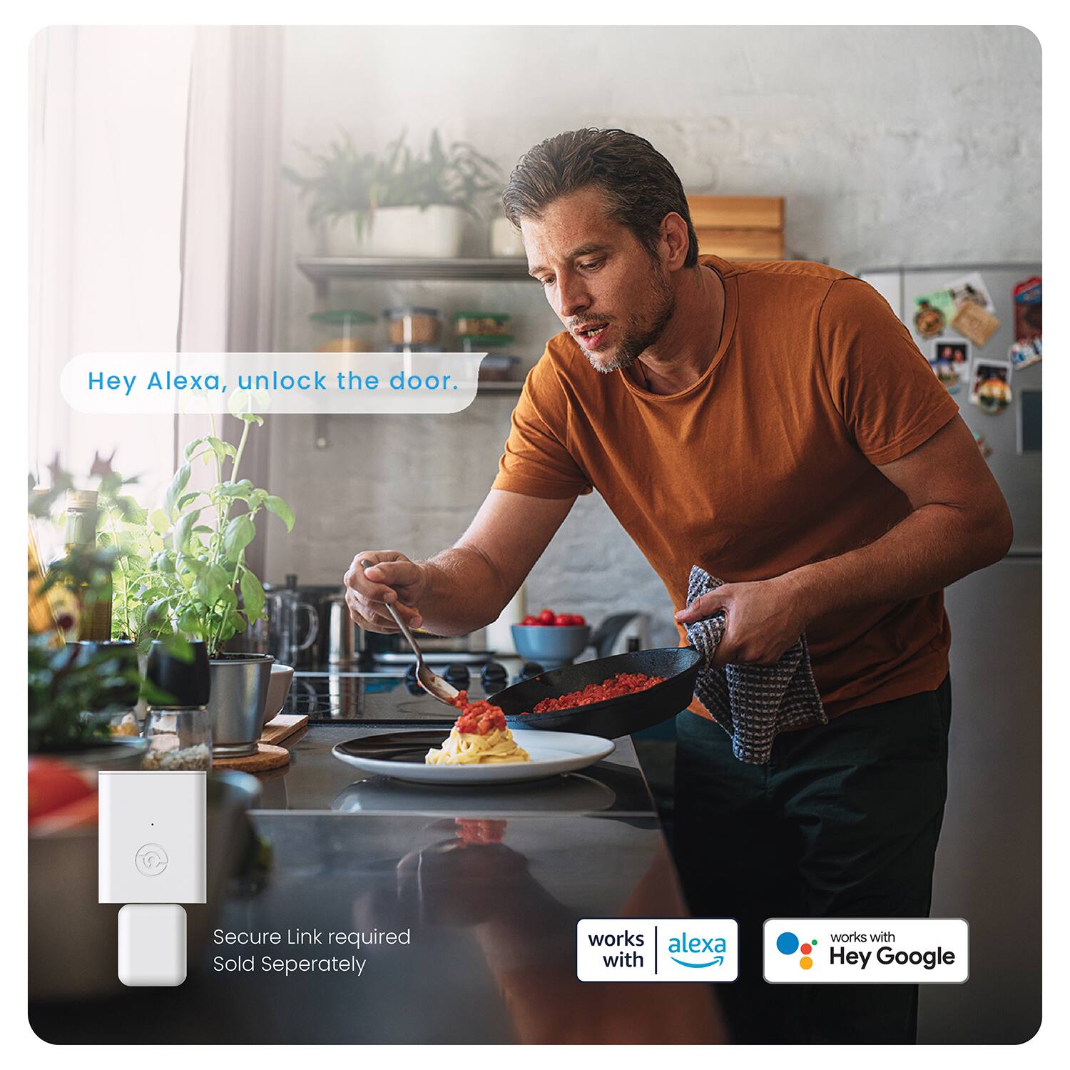 Hey Alexa, unlock the door. Secure Link required Sold Separately works with Hey Google.