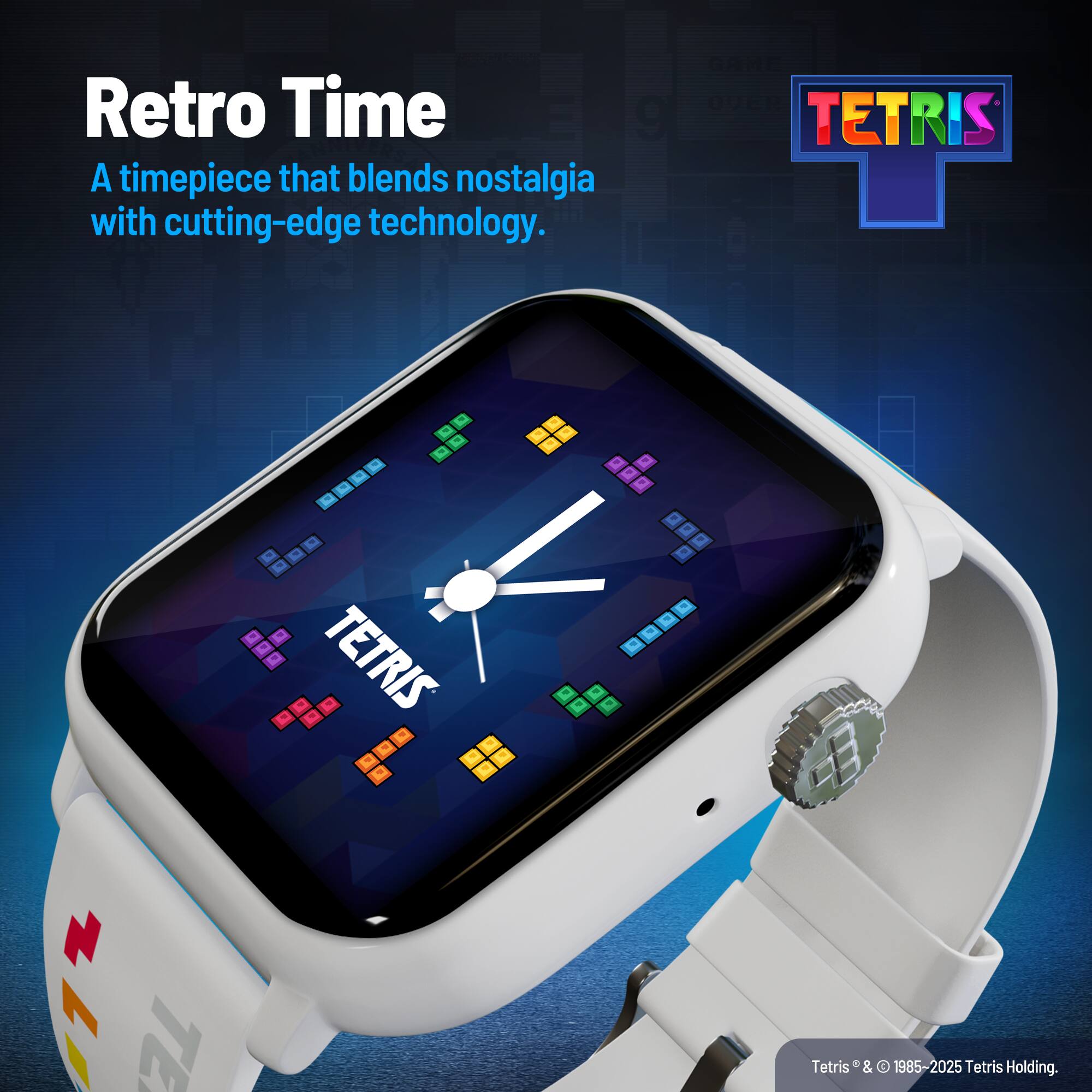 Retro Time  
A timepiece that blends nostalgia with cutting-edge technology.  

TETRIS  
Tetris® & © 1985-2025 Tetris Holding.