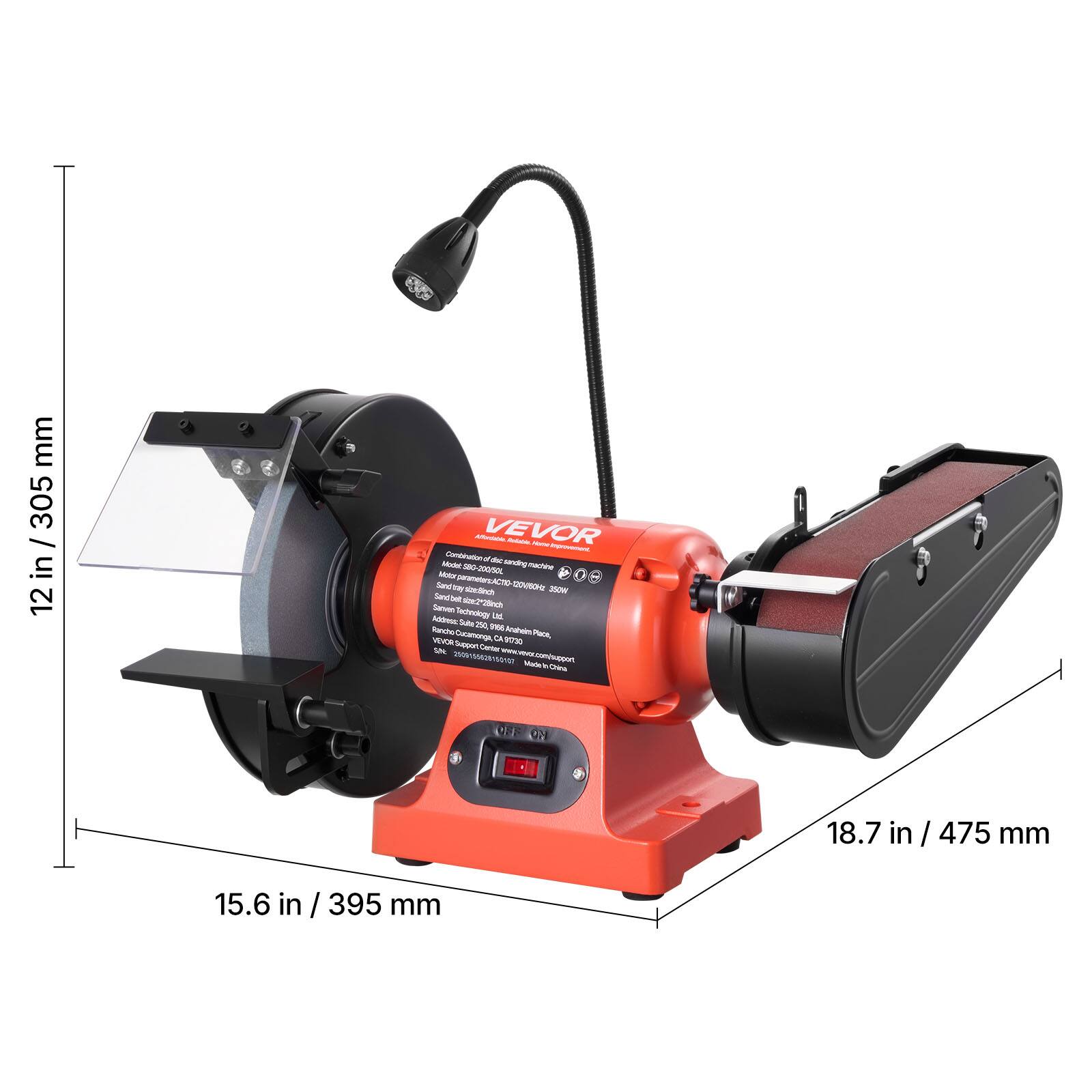 mm 305 in 12  
Affondation VEVOR Reslable. improvers Combination duc Model: SBG-200/50L sanding machine Motor parametenn.AC Sand CTIO- PHORINDO my steeflinch 350W Sand bet Sanven she-2*28kch Address. Technology Ltd. Suite 250, me Ranche Cucamonga, Anaheim Place, CA 00730 VEVORSupport/Center SN Made China  
18.7 in / 475 mm  
15.6 in 395 mm