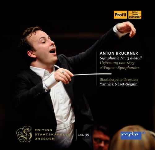 Bruckner / Dresden / Nezet-Seguin - Anton Bruckner: Symphonie No 3 d-Moll / Wagner Symphonie   - COMPACT DISCS [CD] price history on PriceWatchPro