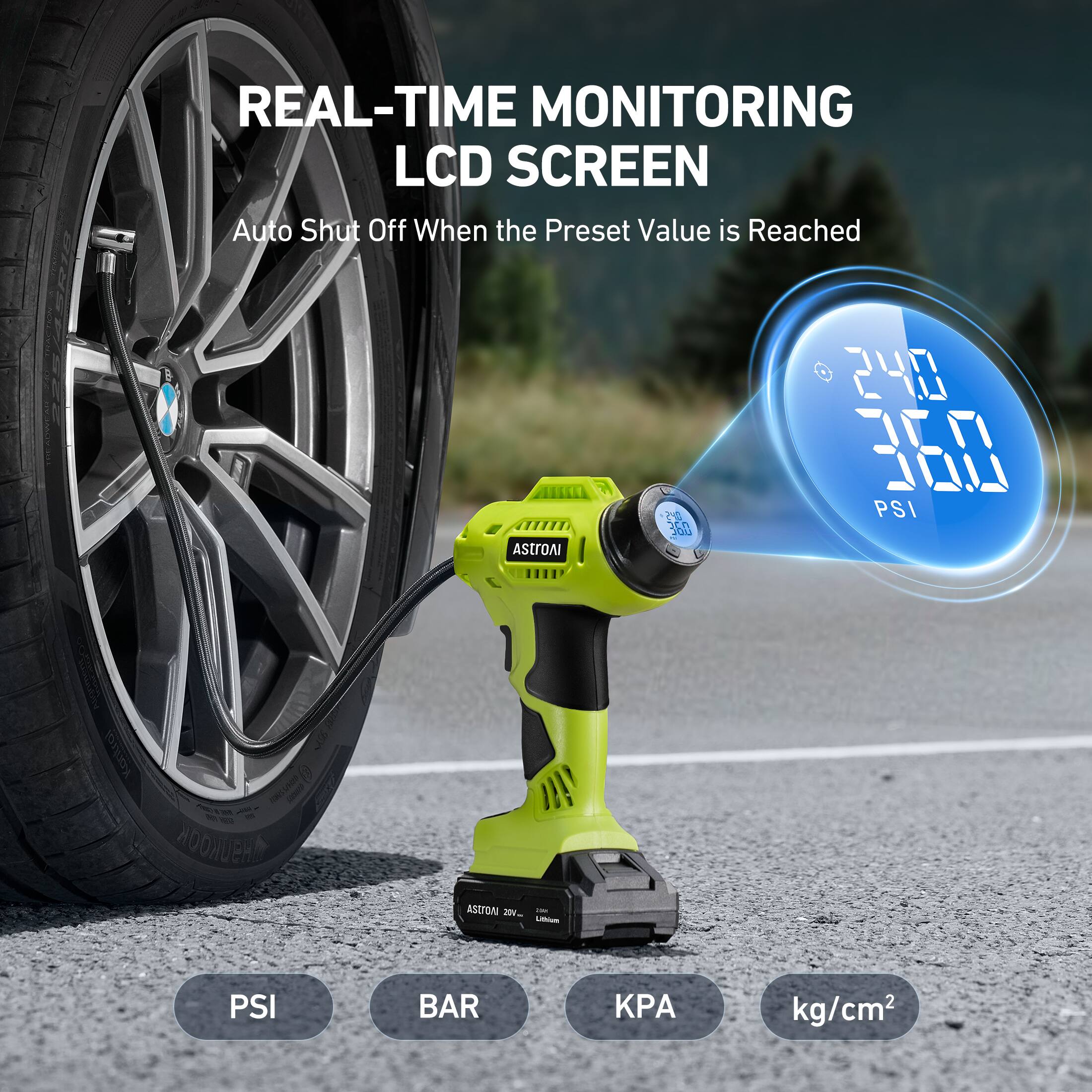 REAL-TIME MONITORING LCD SCREEN Auto Shut Off When the Preset Value is Reached

240 350 PSI

AStrOAI Kontral HOOWUERD ASCION 201 - - PSI BAR kg/cm2