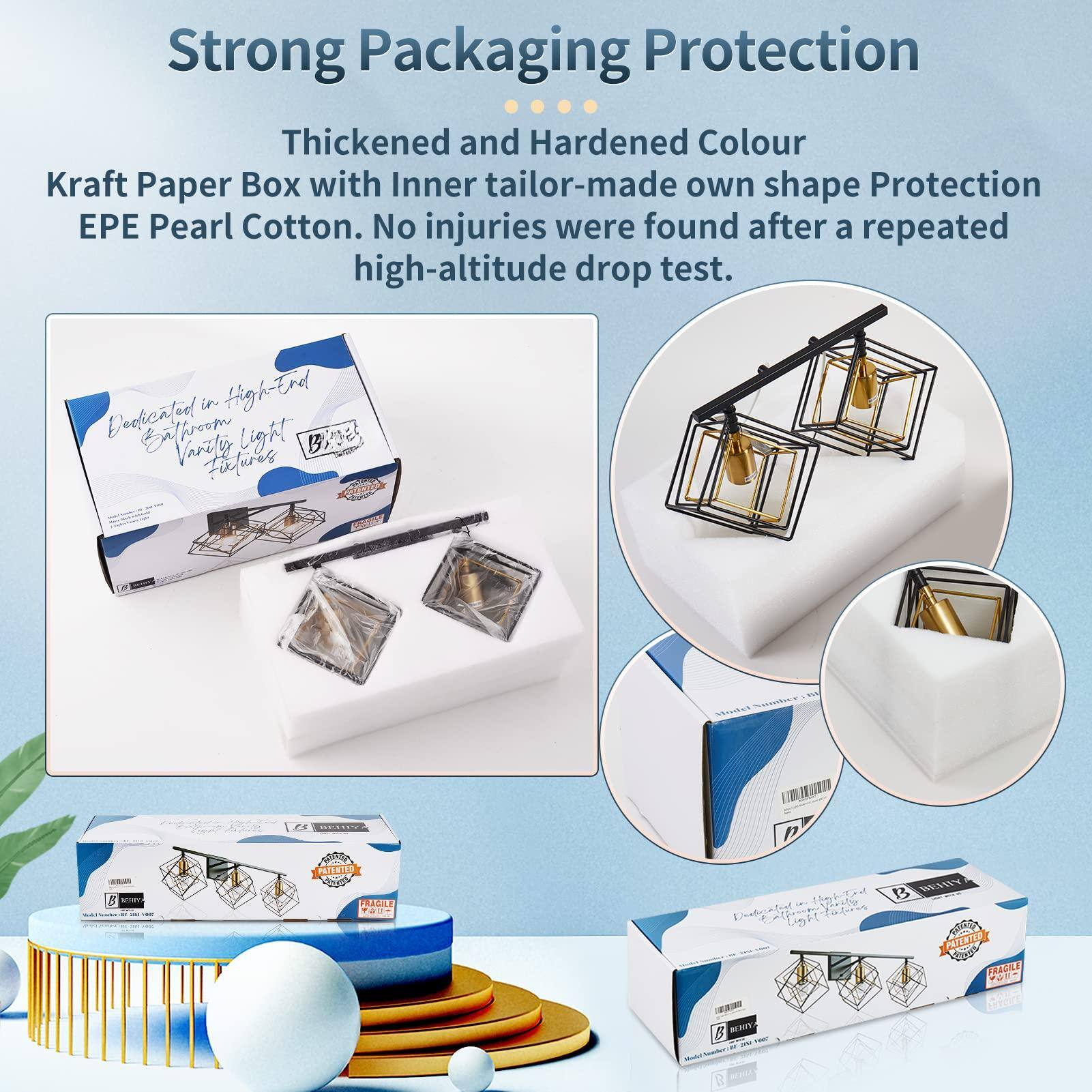 Strong Packaging Protection

Thickened and Hardened Colour Kraft Paper Box with Inner tailor-made own shape Protection EPE Pearl Cotton. No injuries were found after a repeated high-altitude drop test.